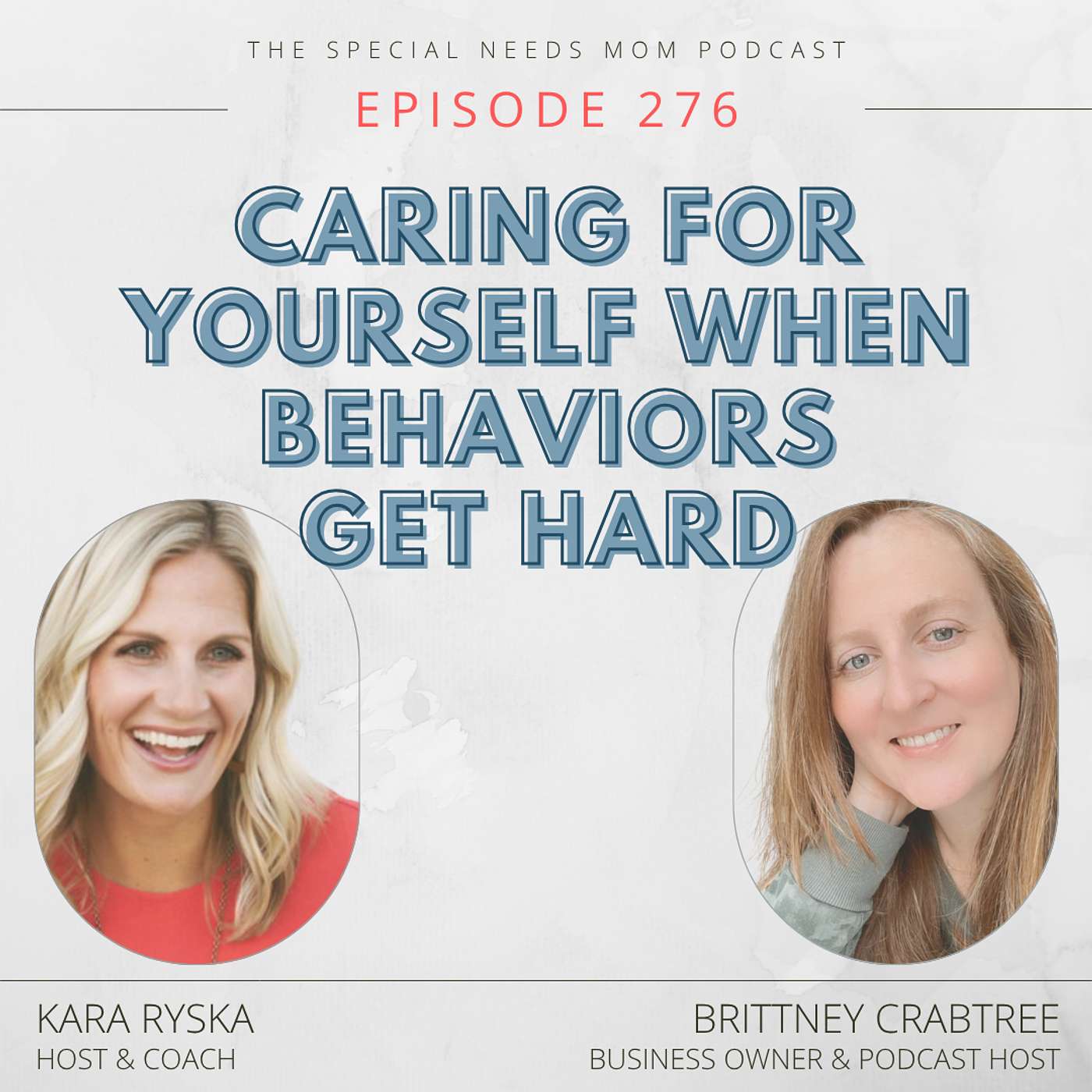 Caring for Yourself When Behaviors Get Hard with Brittney Crabtree