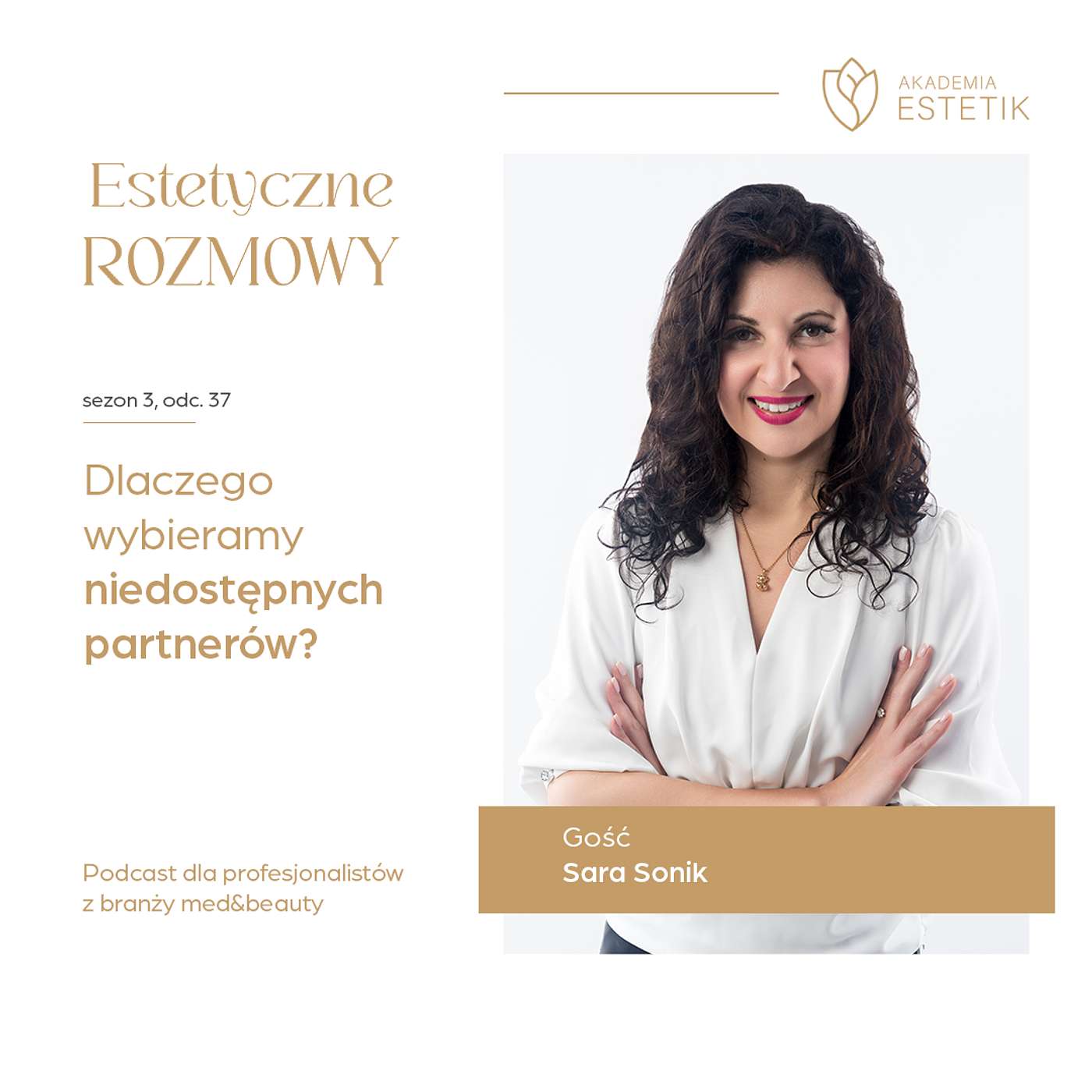 Dlaczego wybieramy niedostępnych partnerów? Sara Sonik episode artwork