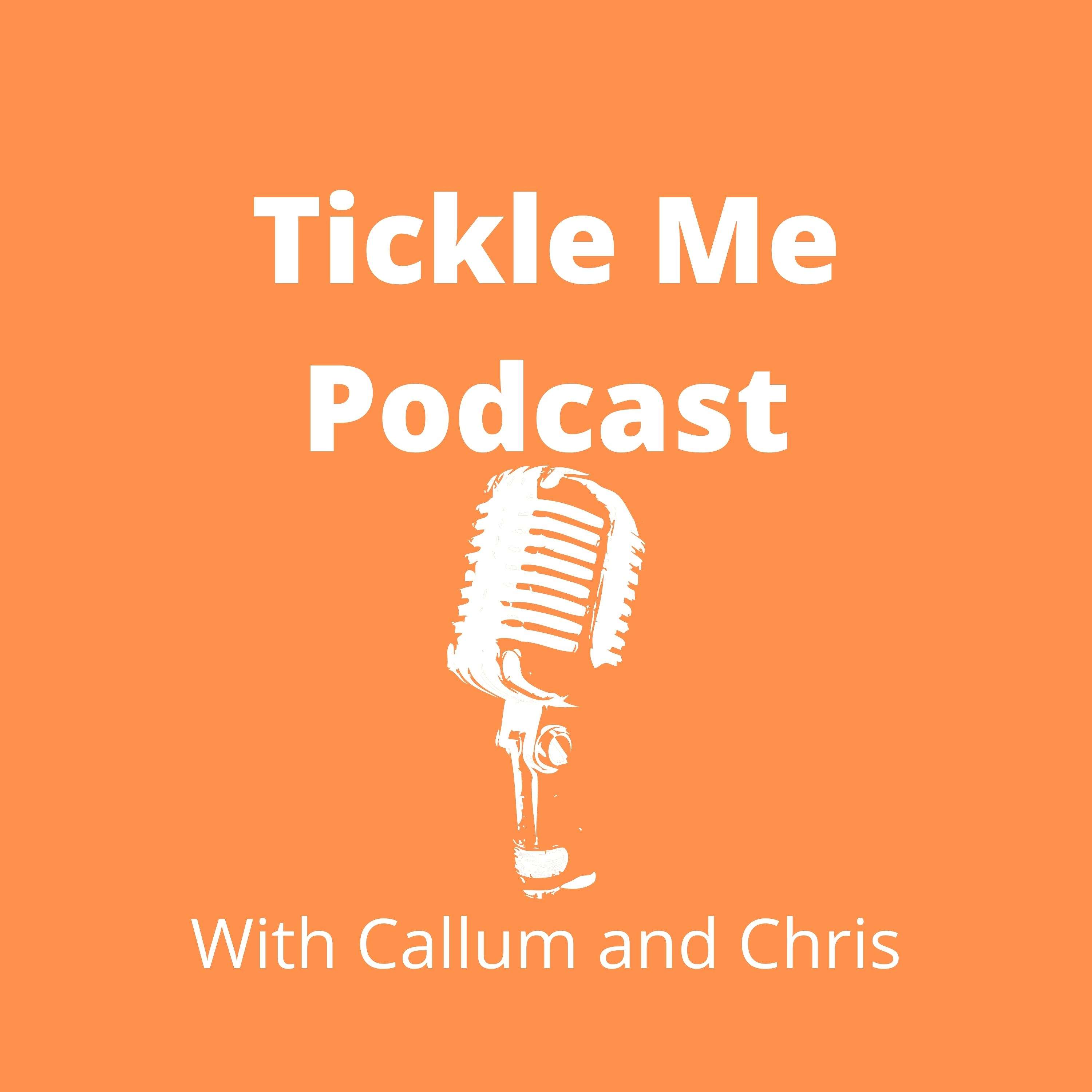 Tickle Me Podcast
