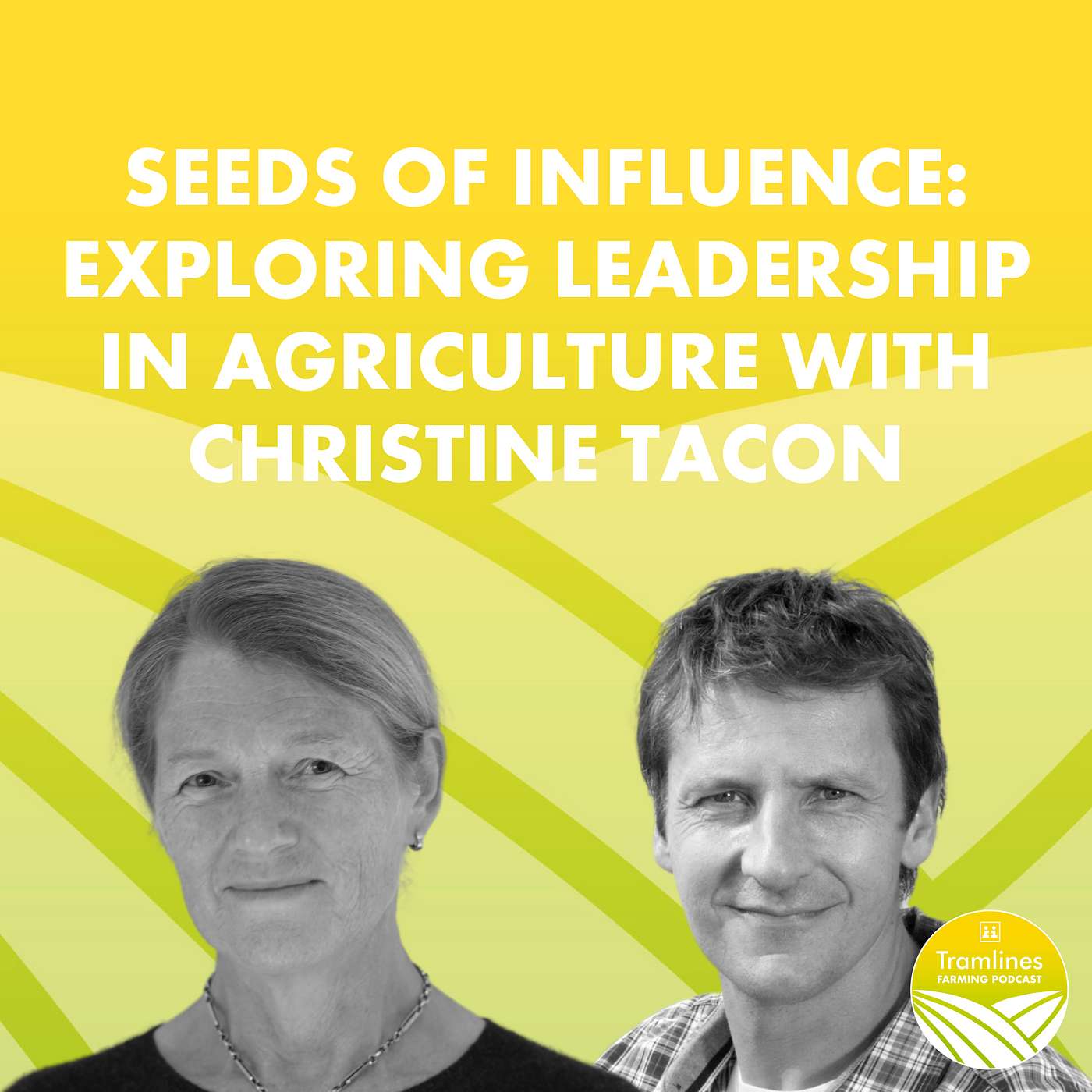 Seeds of Influence: Exploring Leadership in Agriculture with Christine Tacon