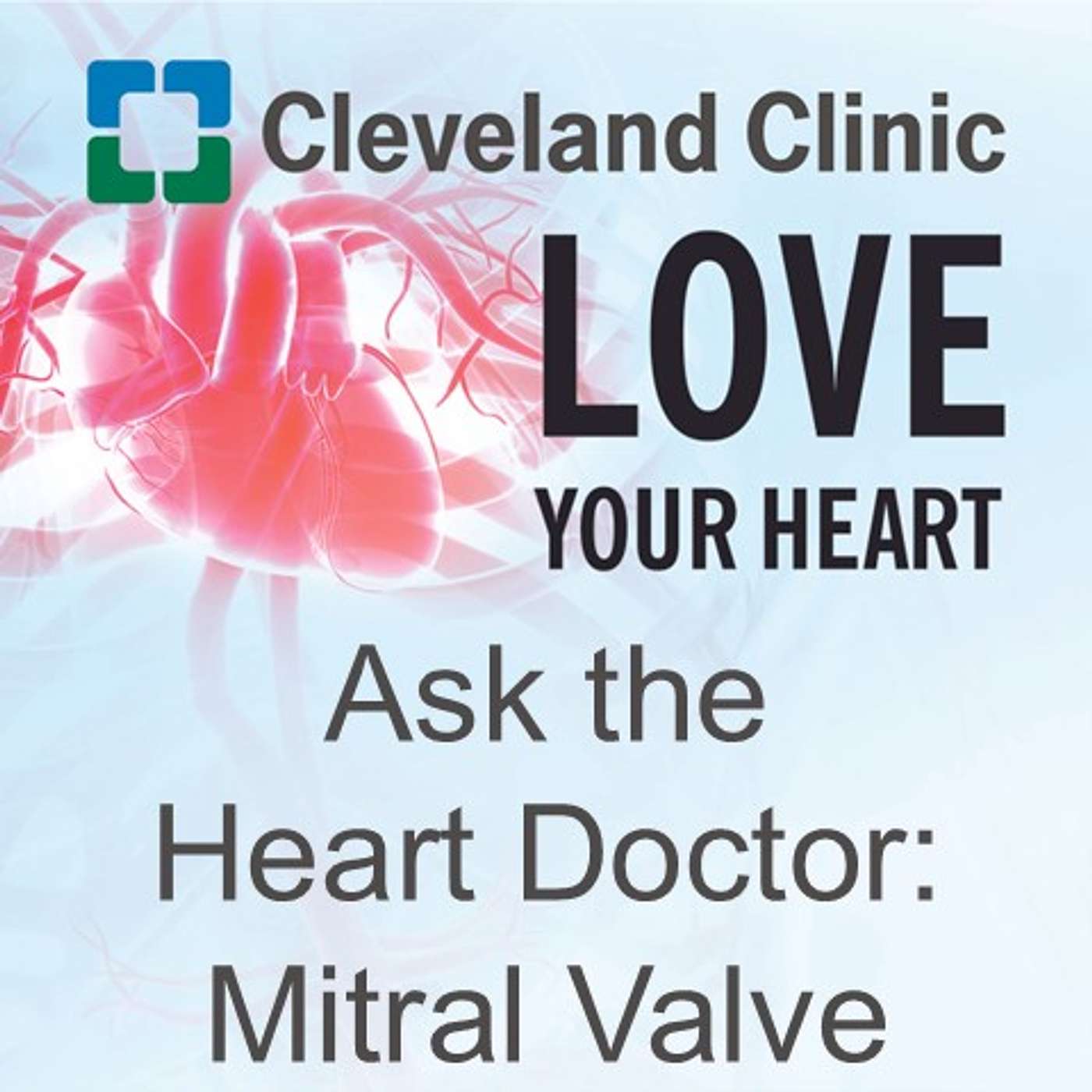 Ask the Heart Doctor: Mitral Valve