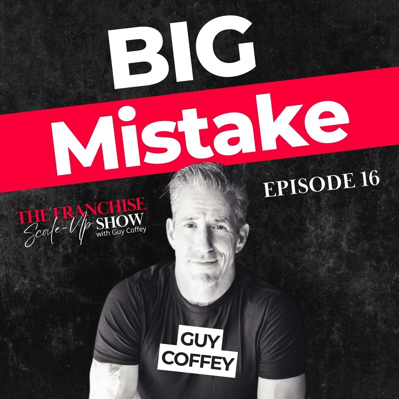The Franchise Scale Up Show with Guy Coffey