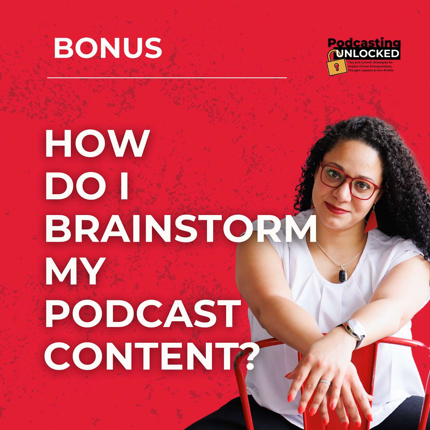 How Do I Brainstorm my Podcast Content?