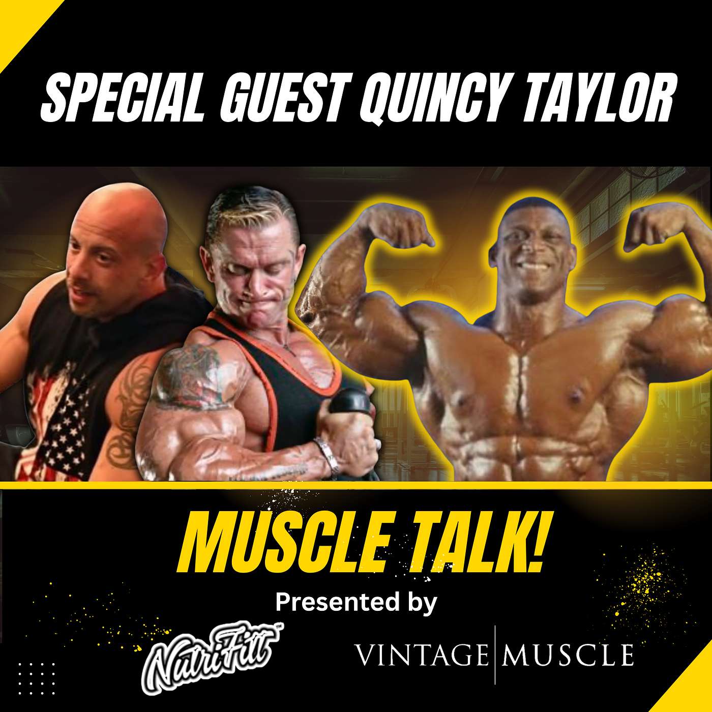 Muscle Talk! Special Guest, Quincy Taylor episode artwork