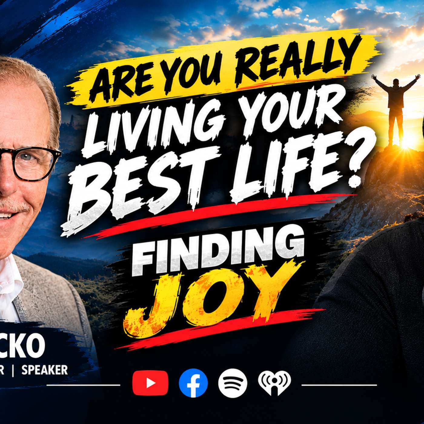 They Call Me Mista Yu - Finding JOY: Stop Letting Life Happen to You with Ted Kopecko episode artwork