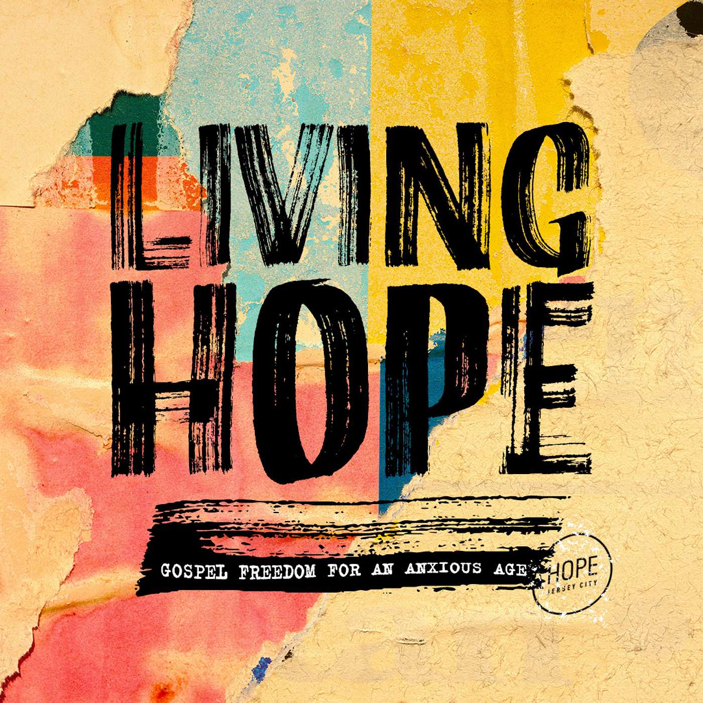 10/19/2025 | Living Hope | Gospel Freedom for an Anxious Age