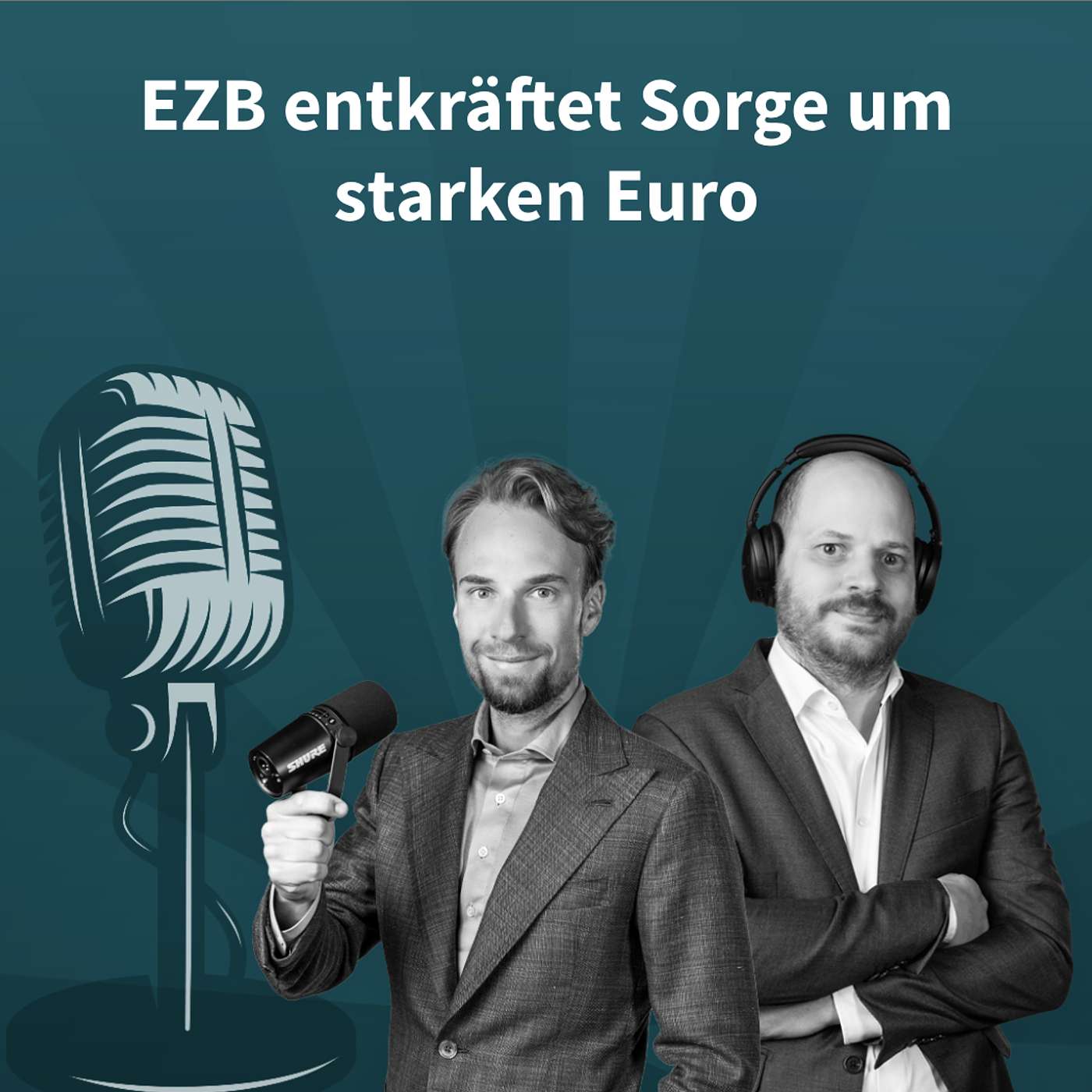 How to Real Estate Podcast #169: EZB entkräftet Sorge um starken Euro
