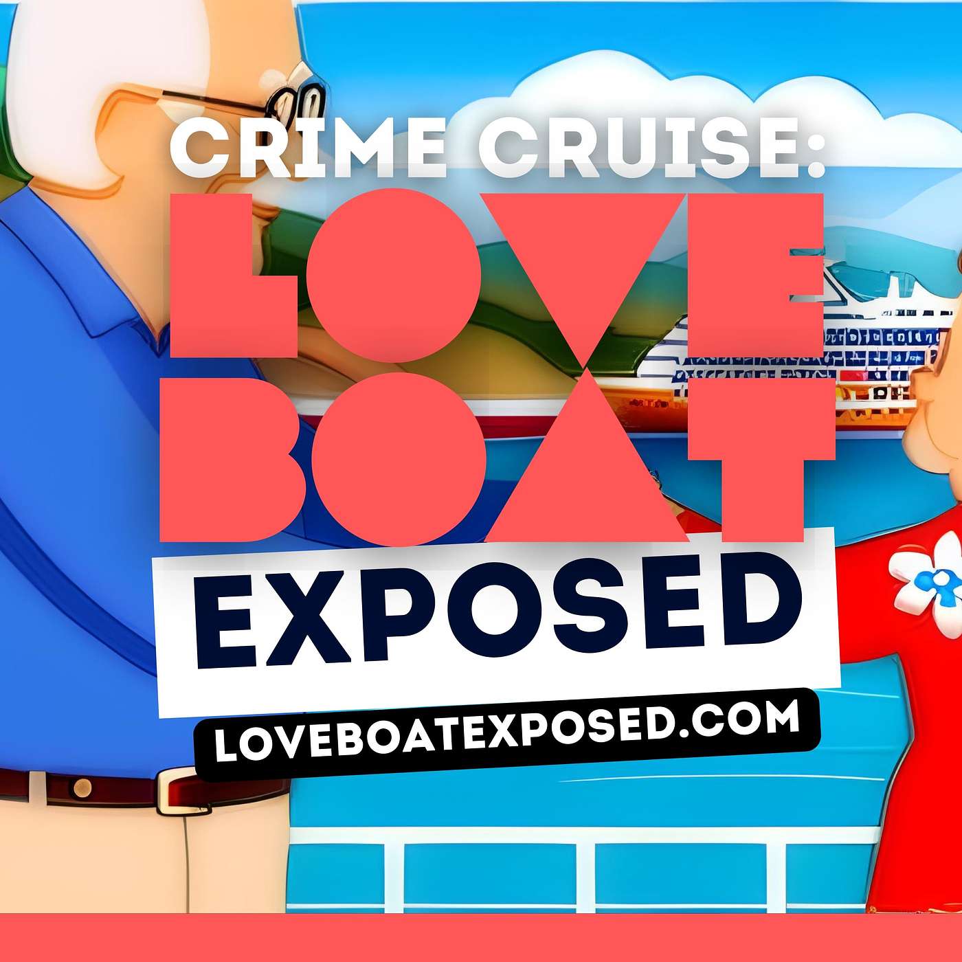 Crime Cruise: Love Boat Exposed