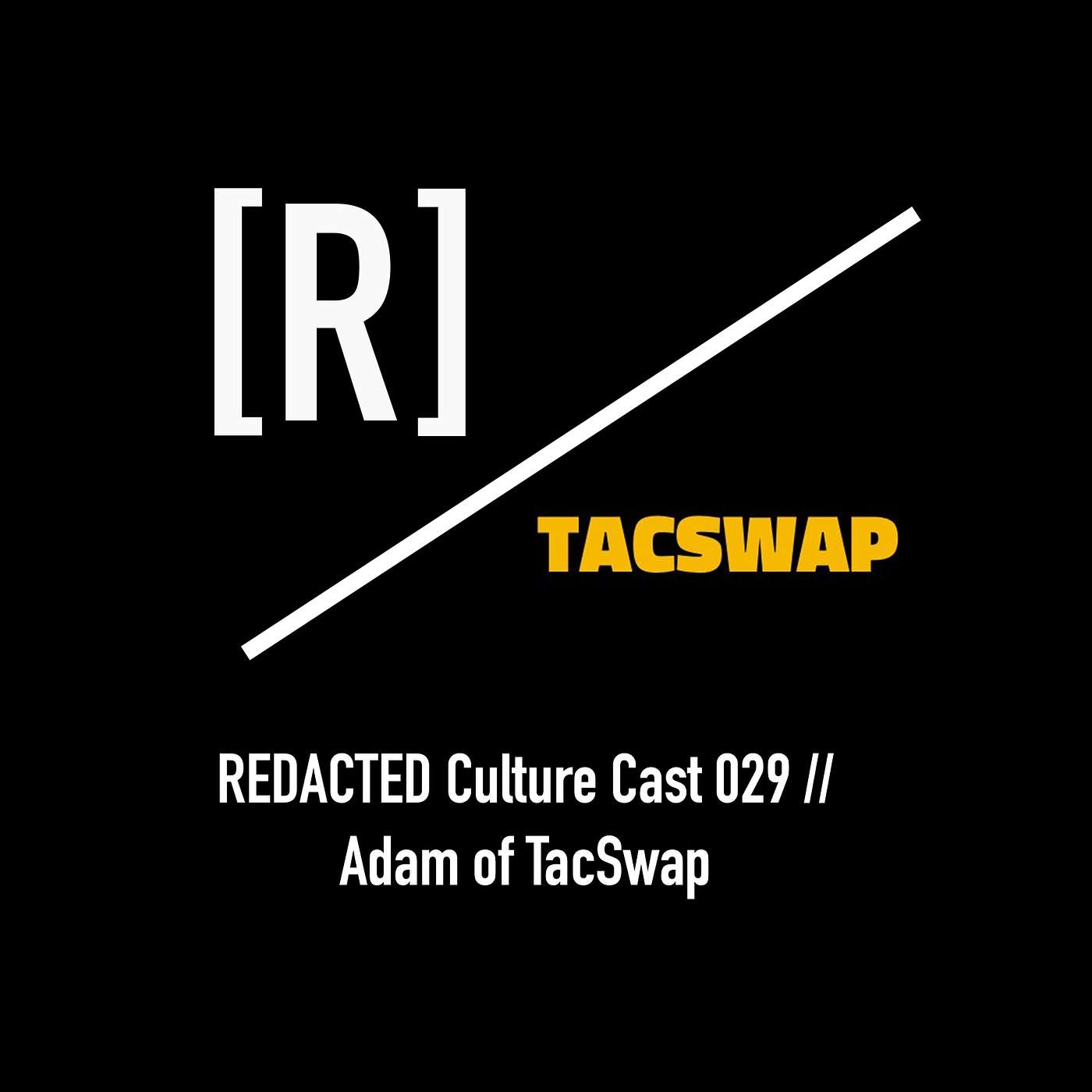 029: Adam from TacSwap on where Tech, Culture, and the Market Meet