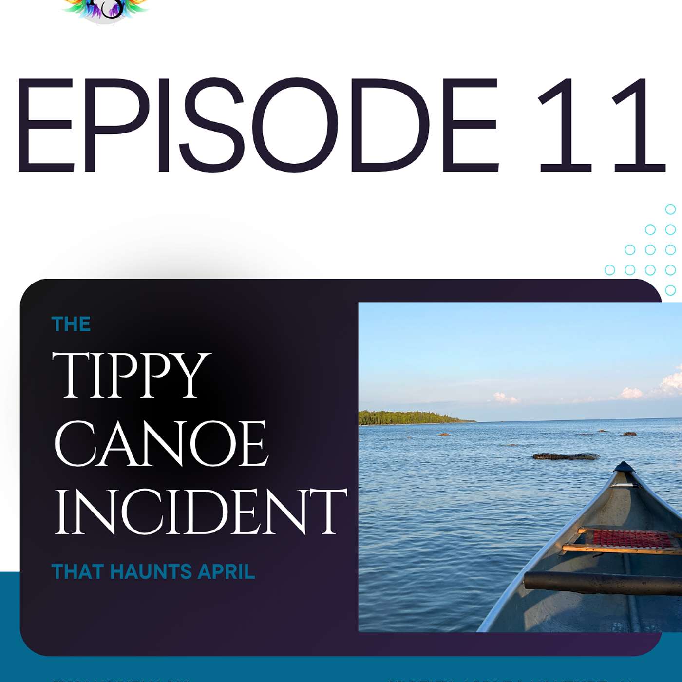 Episode 11: The Tippy Canoe Incident episode artwork