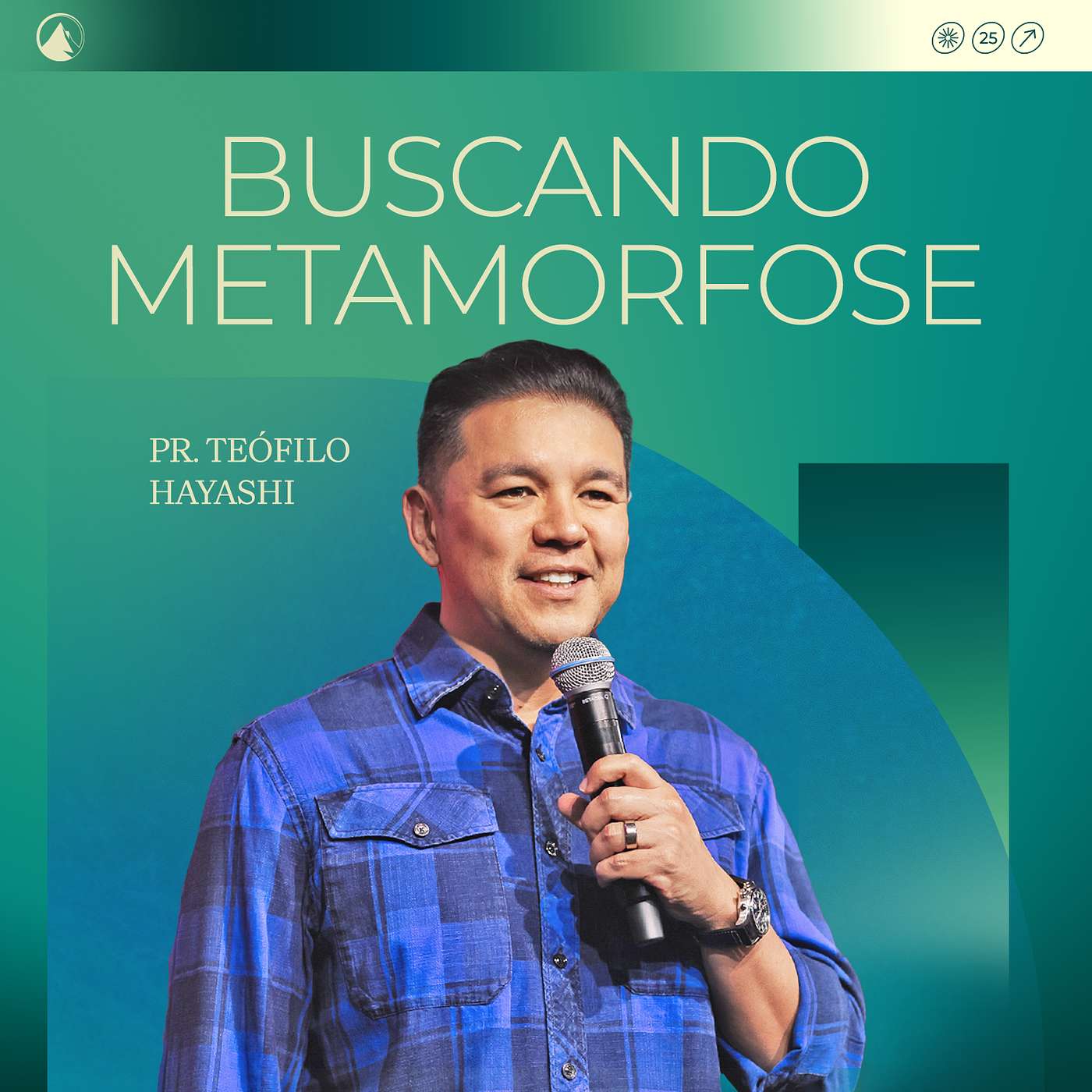 BUSCANDO METAMORFOSE // PR. TEÓFILO HAYASHI