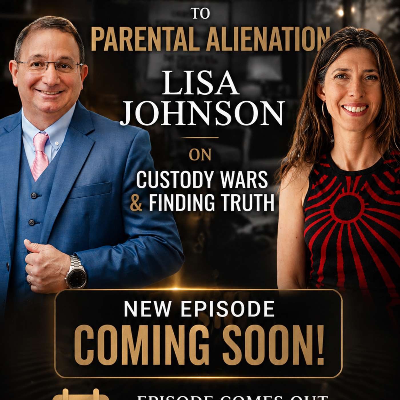 From False Allegations to Parental Alienation: Lisa Johnson on Custody Wars and Finding Truth episode artwork