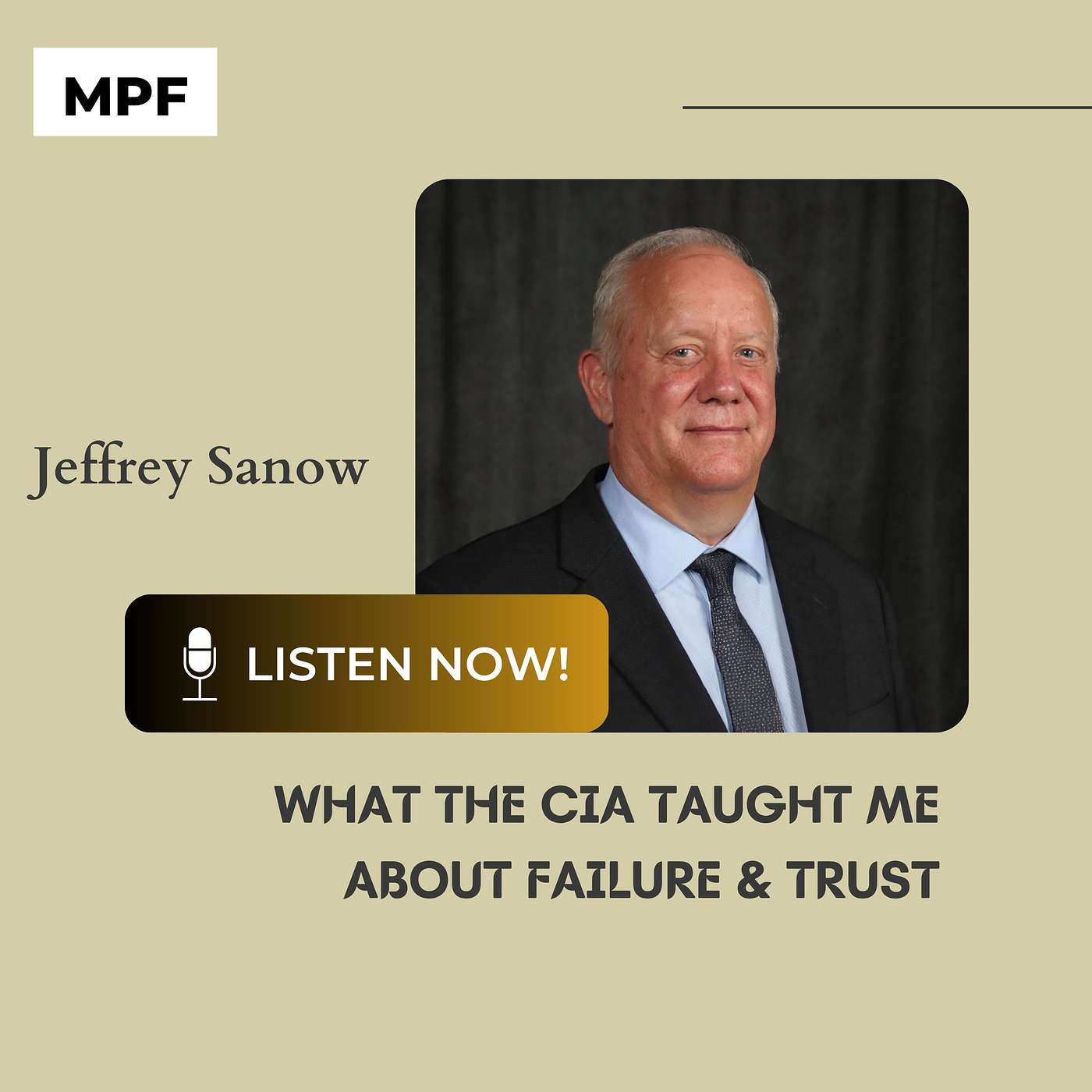 What The CIA Taught Me About Failure and Trust with Jeffrey Sanow What The CIA Taught Me About Failure and Trust with Jeffrey Sanow