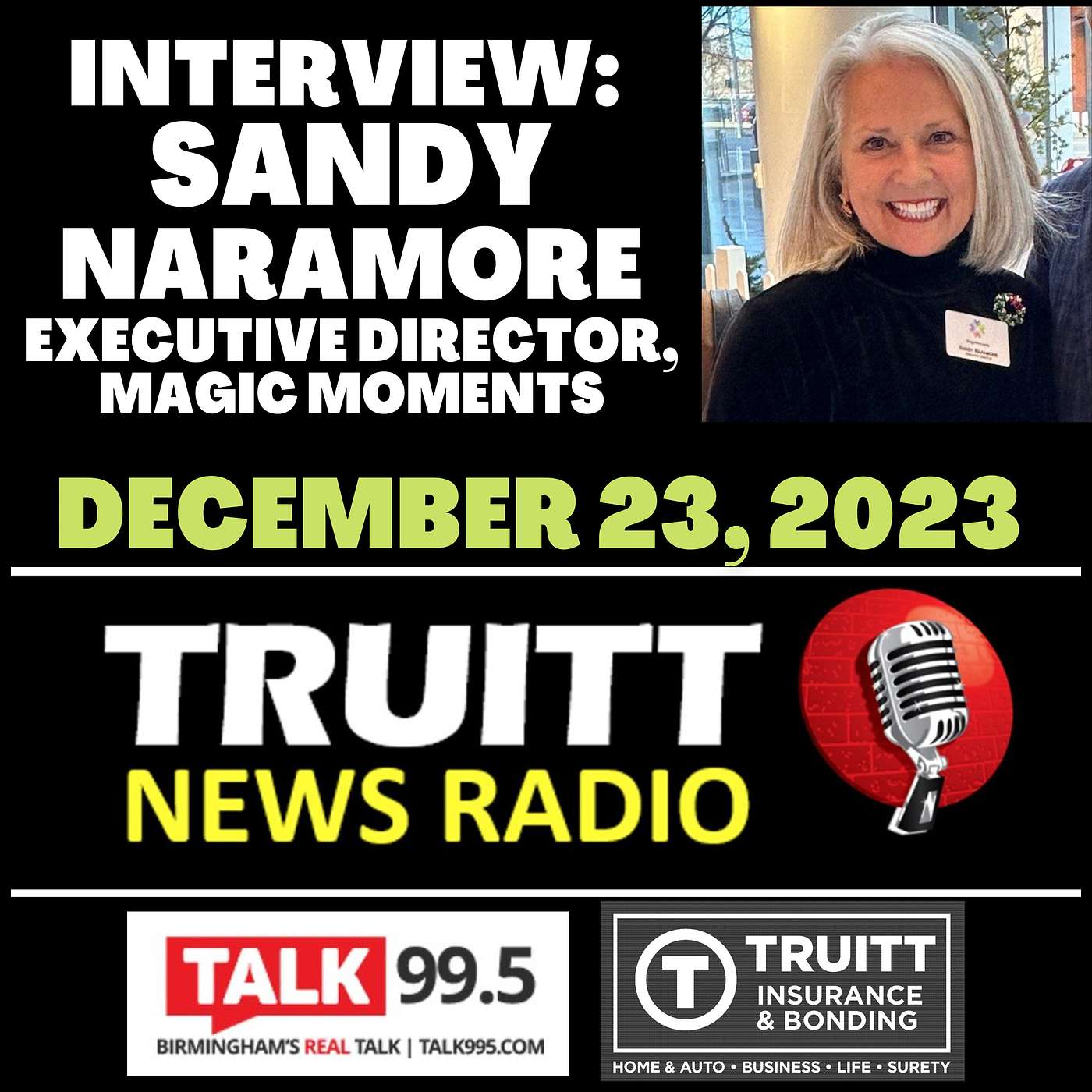 INTERVIEW: Sandy Naramore, Executive Director, Magic Moments, from our December 23, 2023 TRUITT NEWS RADIO Show