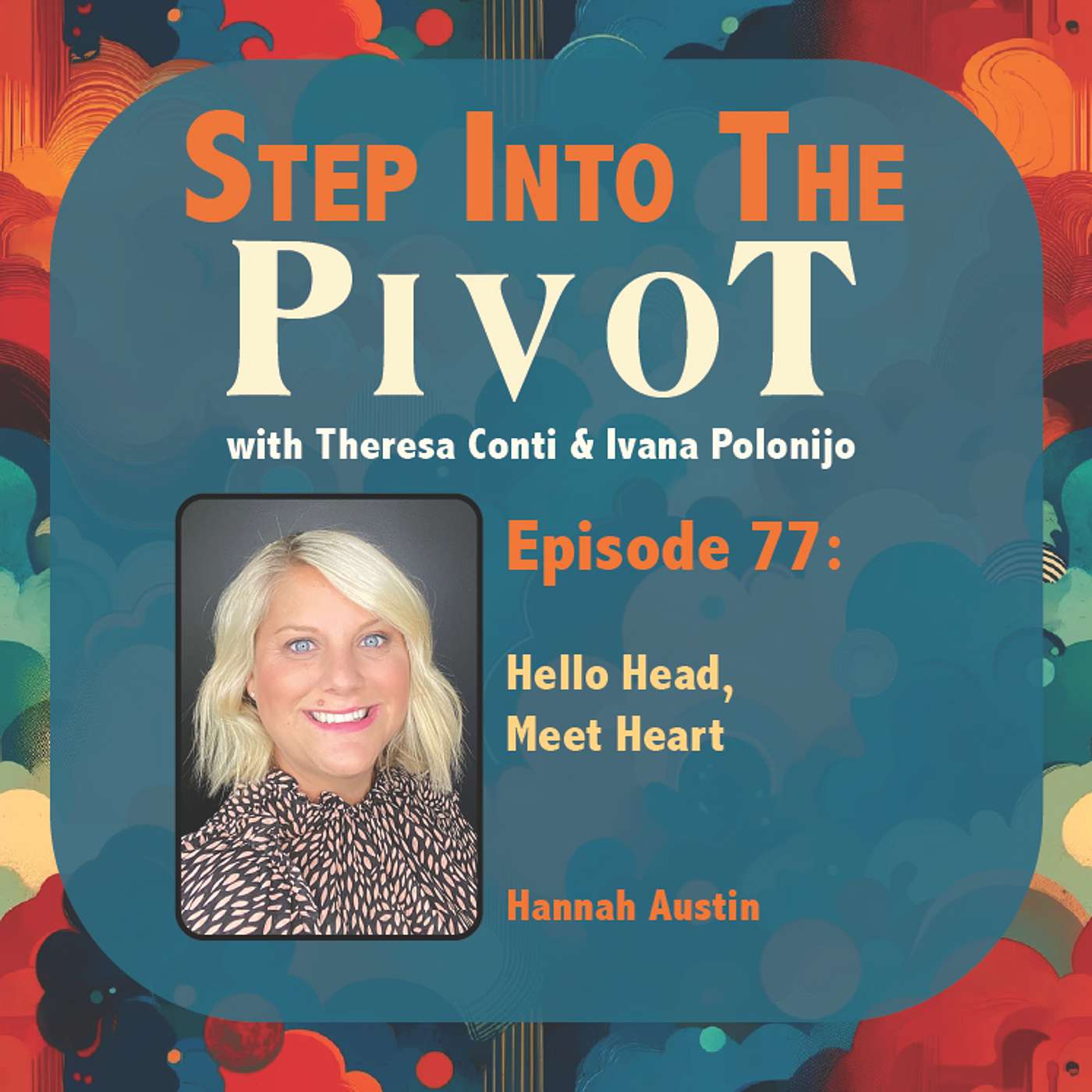 Hannah Austin: Hello Head, Meet Heart