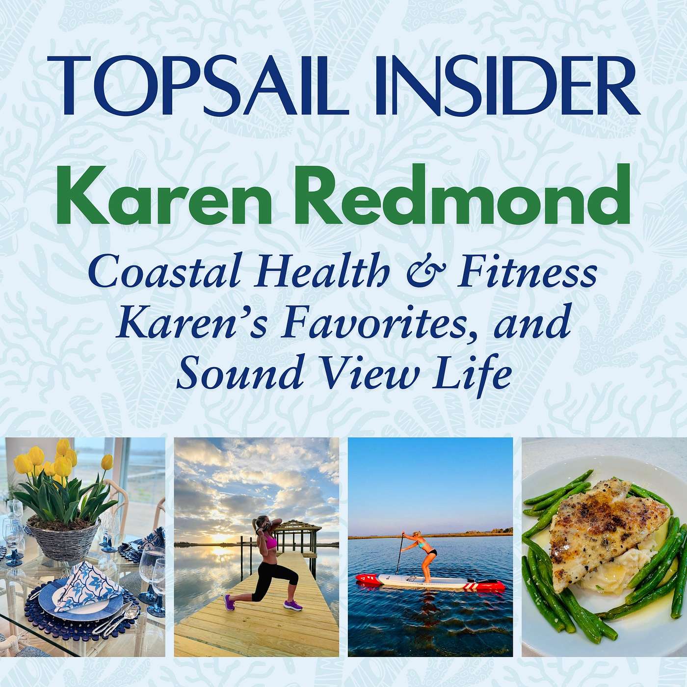 Coastal Health & Fitness, Karen’s Favorites, and Sound View Life