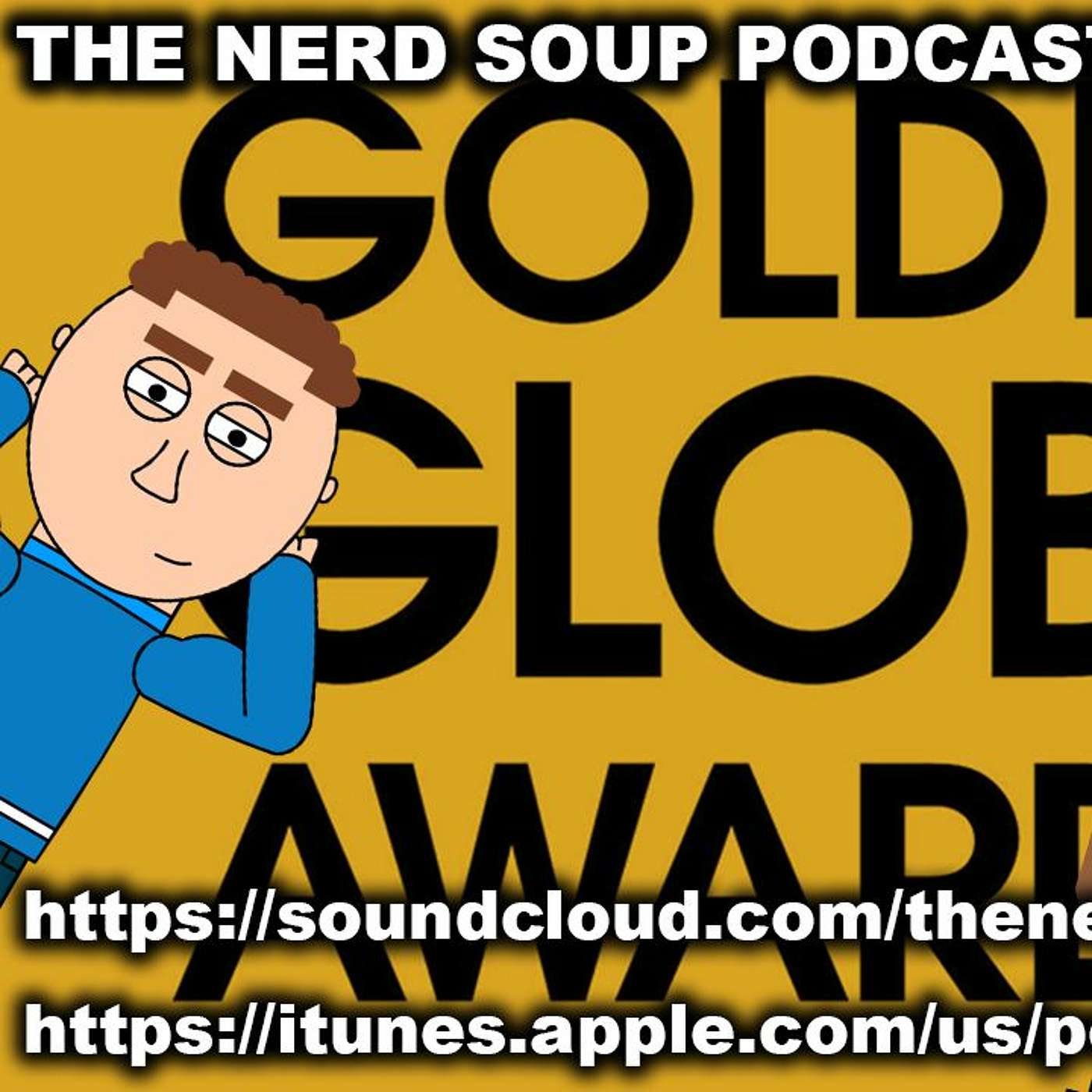 Avengers Endgame Trailer Discussion Part 2 & Golden Globes Nominations! - The Nerd Soup Podcast episode artwork
