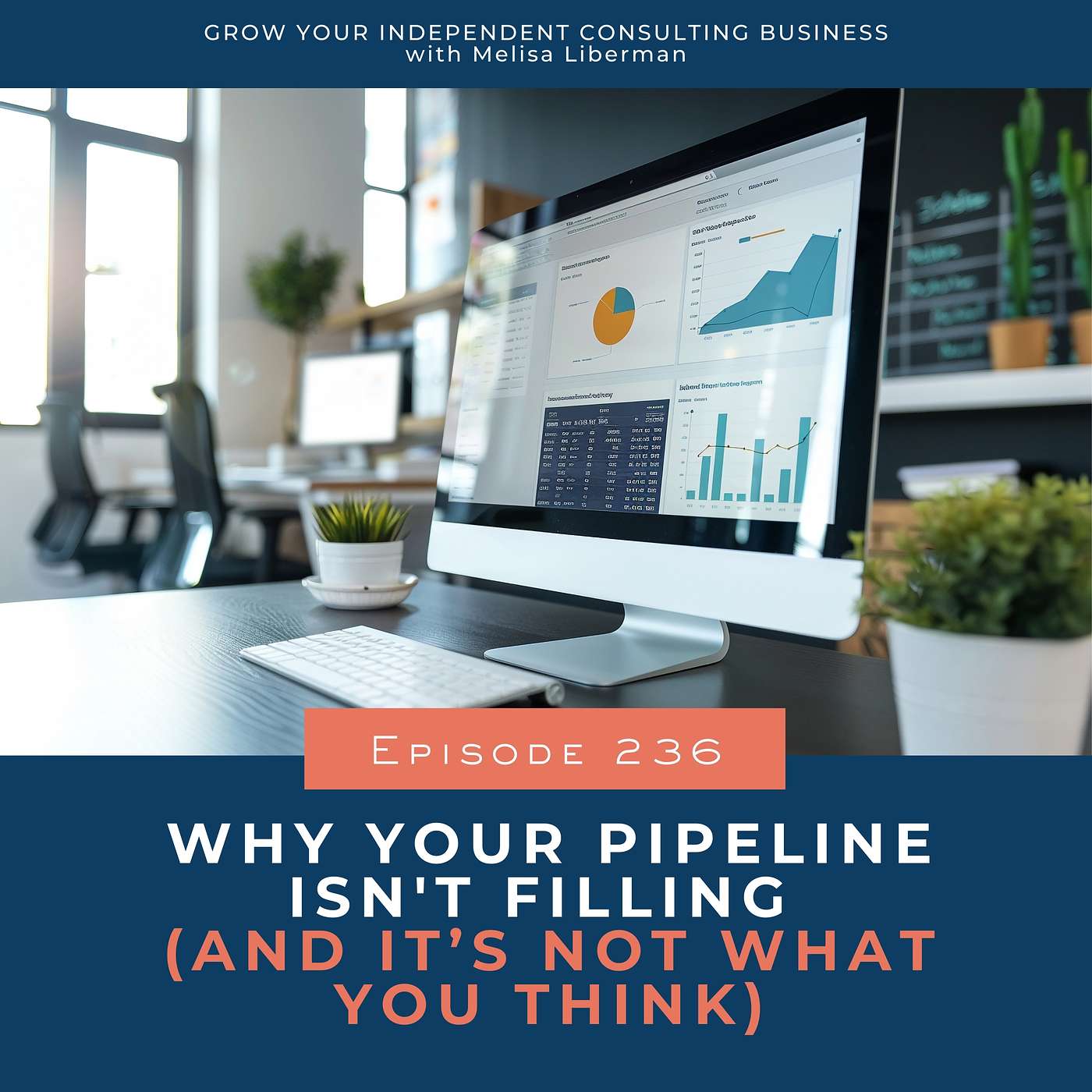 236. Why Your Pipeline Isn't Filling (And It’s Not What You Think) 236. Why Your Pipeline Isn't Filling (And It’s Not What You Think)