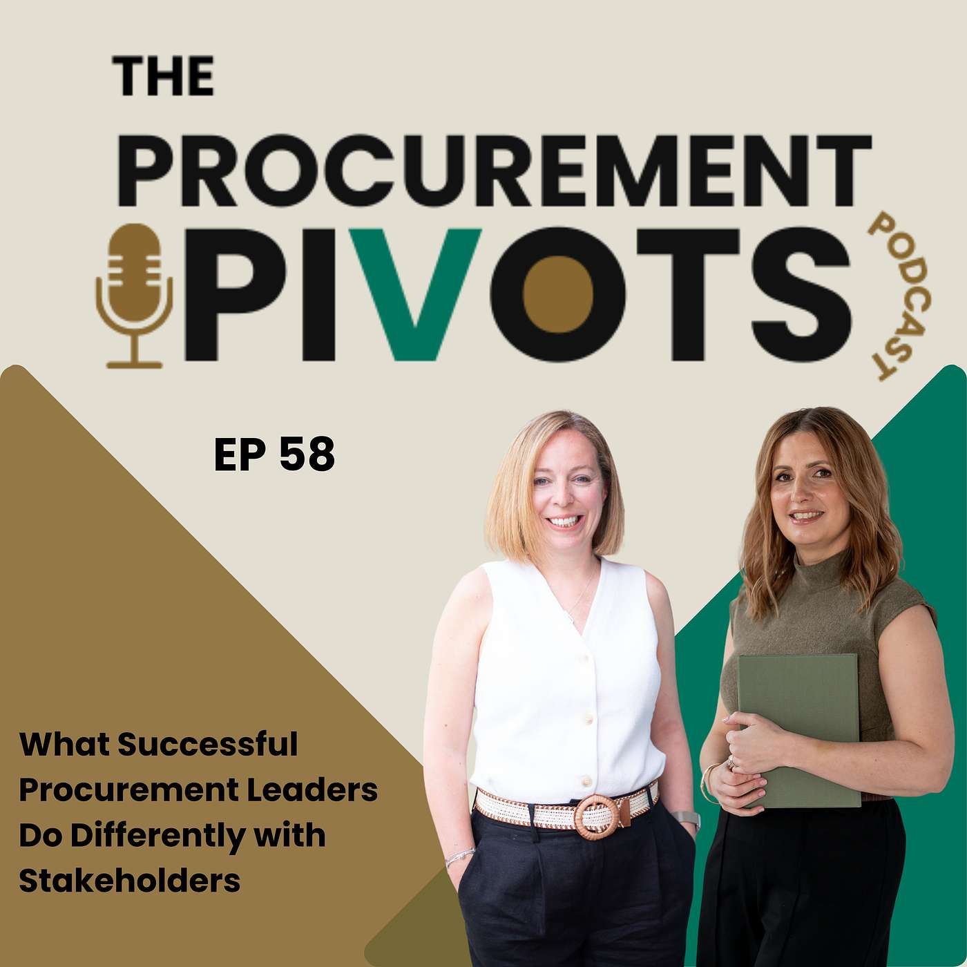 EP 58: What Successful Procurement Leaders Do Differently with Stakeholders