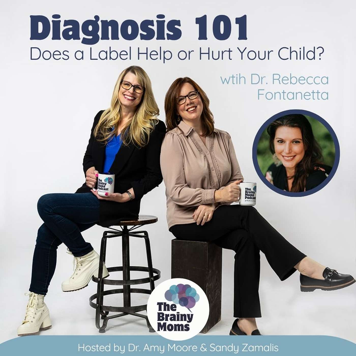 Diagnosis 101: Does a Label Help or Hurt Your Child? | Dr. Rebecca Fontanetta episode artwork