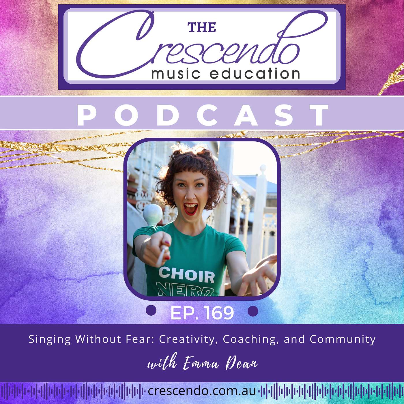 Singing Without Fear: Creativity, Coaching, and Community with Emma Dean (Part 1) | 169