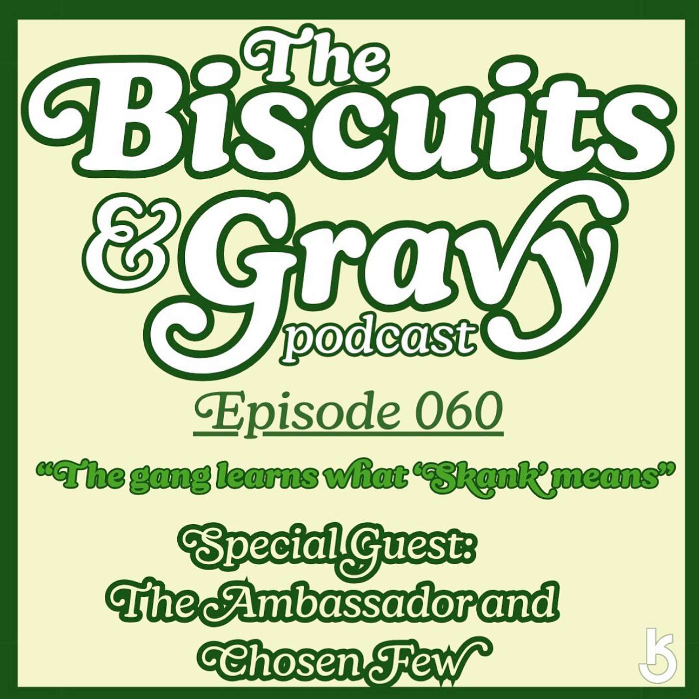 The Biscuits and Gravy Podcast