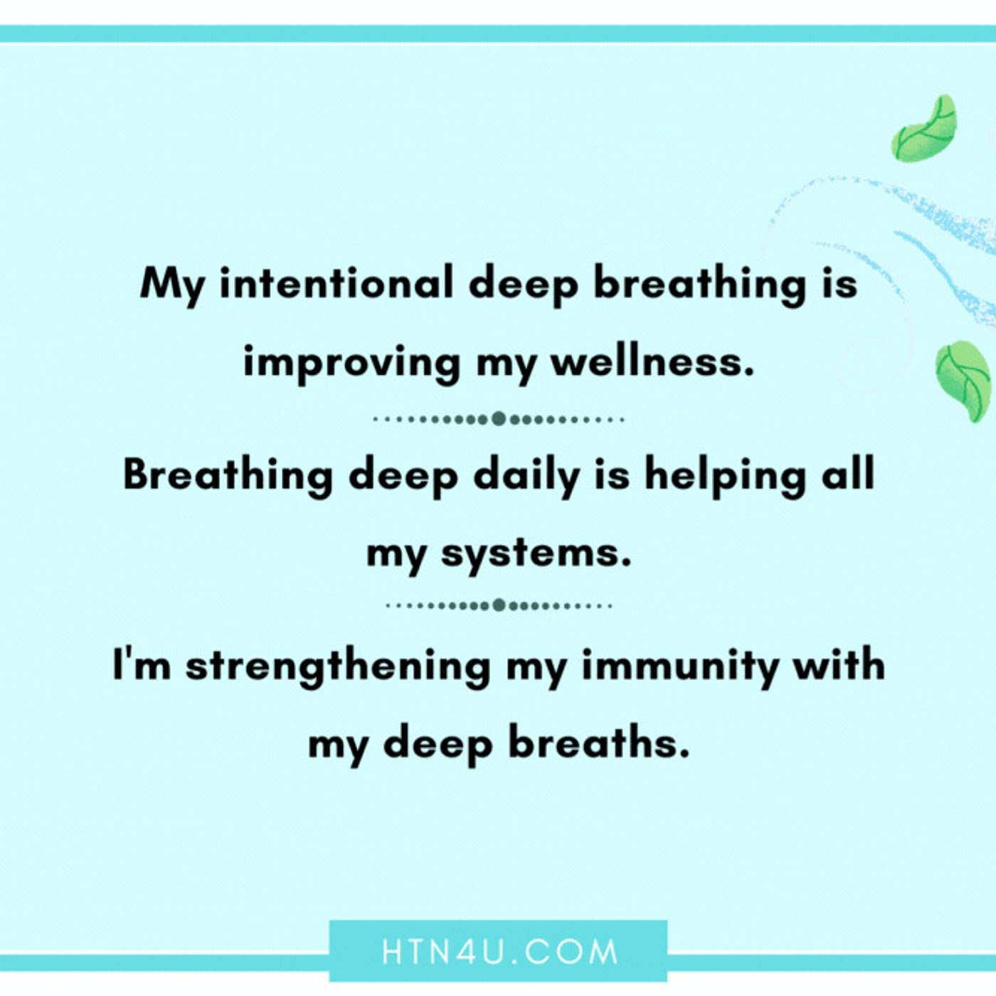 913: HTN4U Affirmations on Breathing