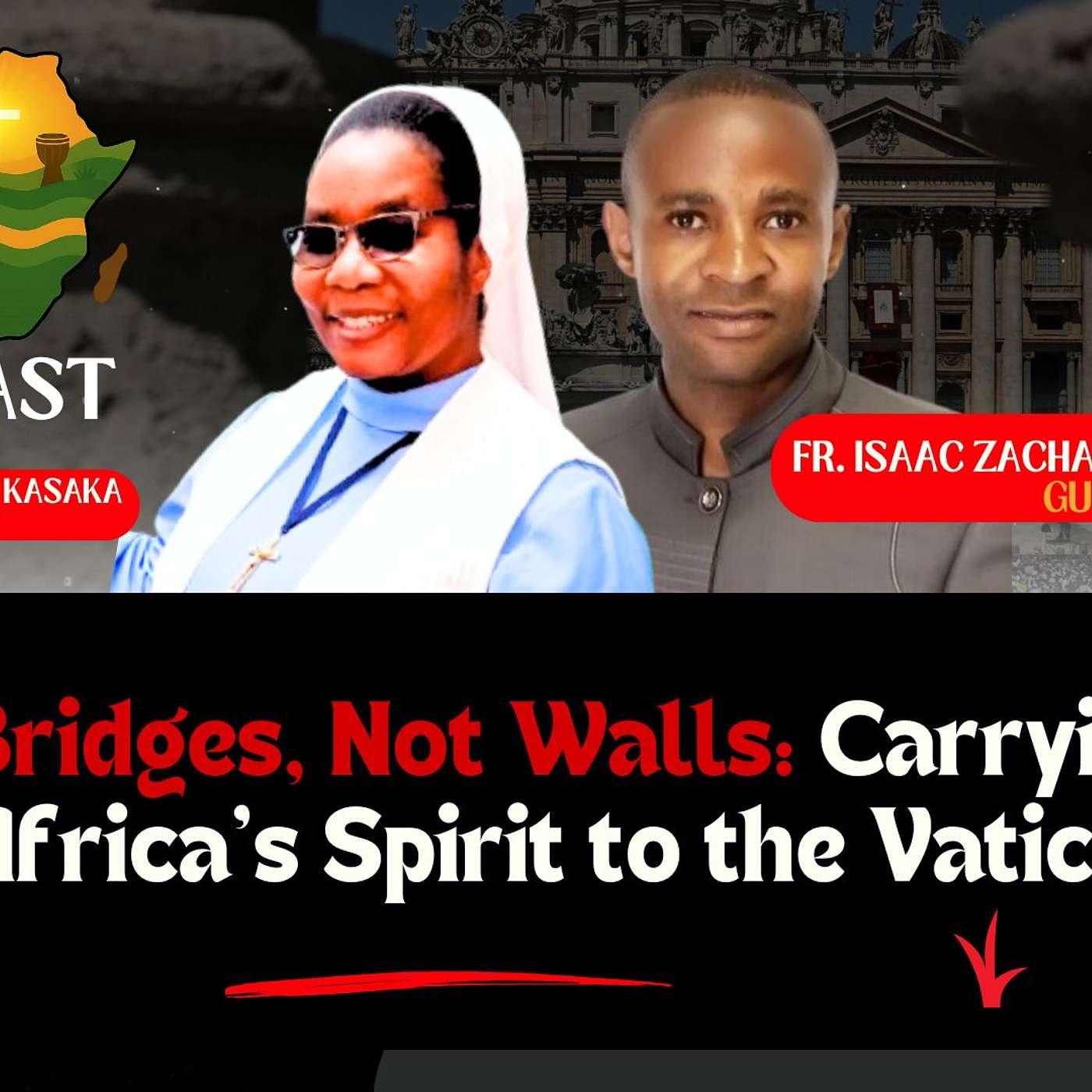 Bridges, Not Walls: Carrying Africa’s Spirit to the Vatican