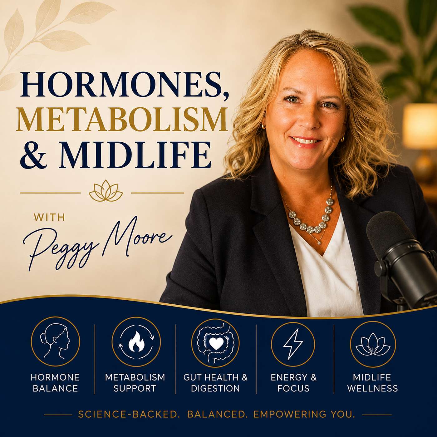 Hormones, Metabolism & Midlife with Peggy Moore