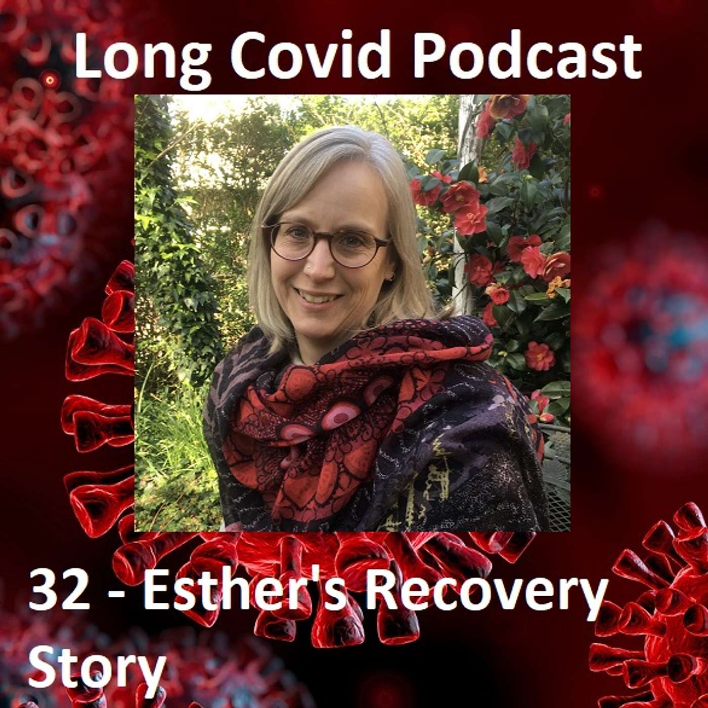 32 - Esther's Recovery Story