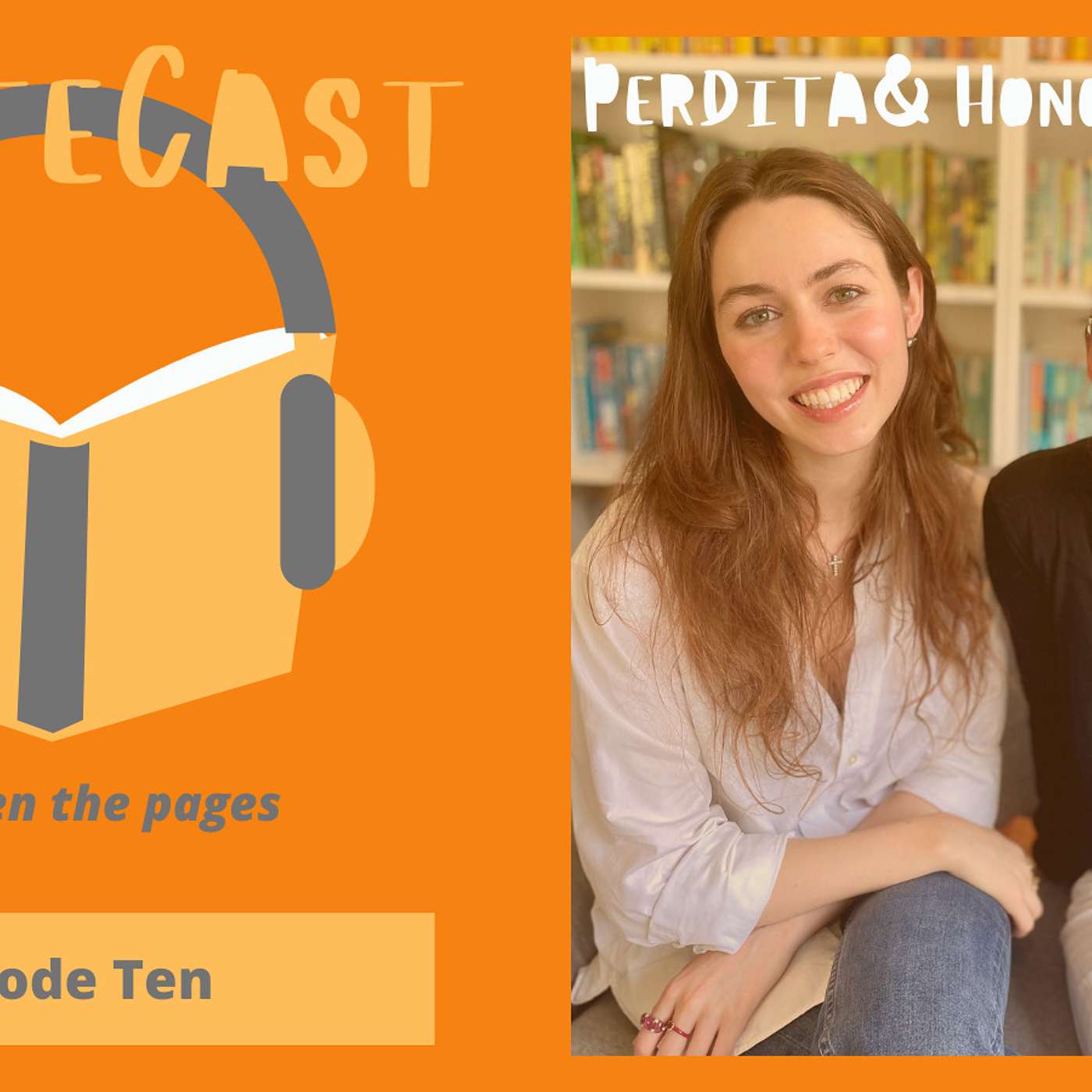 Episode 10: Perdita and Honor Cargill