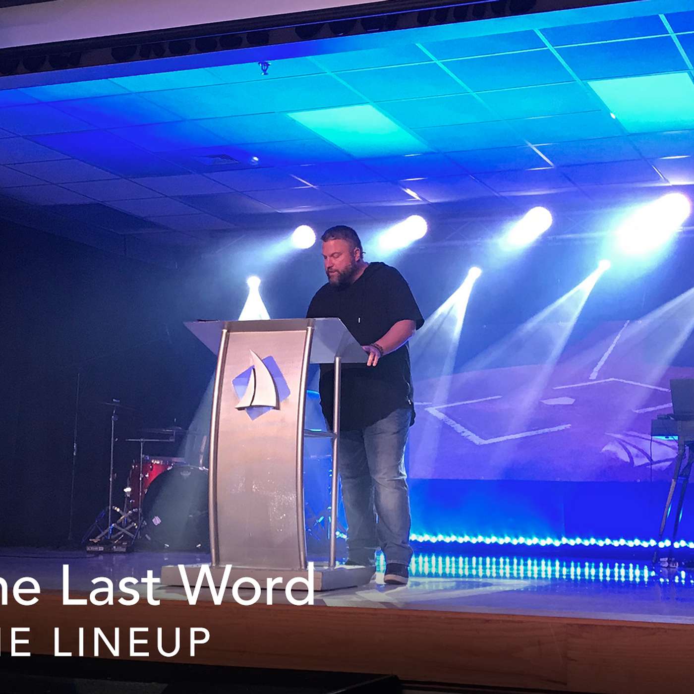 The Lineup: The Last Word