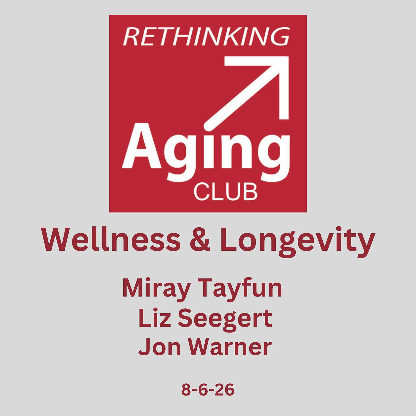 Wellness and Longevity with Miray Tayfun, Liz Seegert and Jon Warner episode artwork