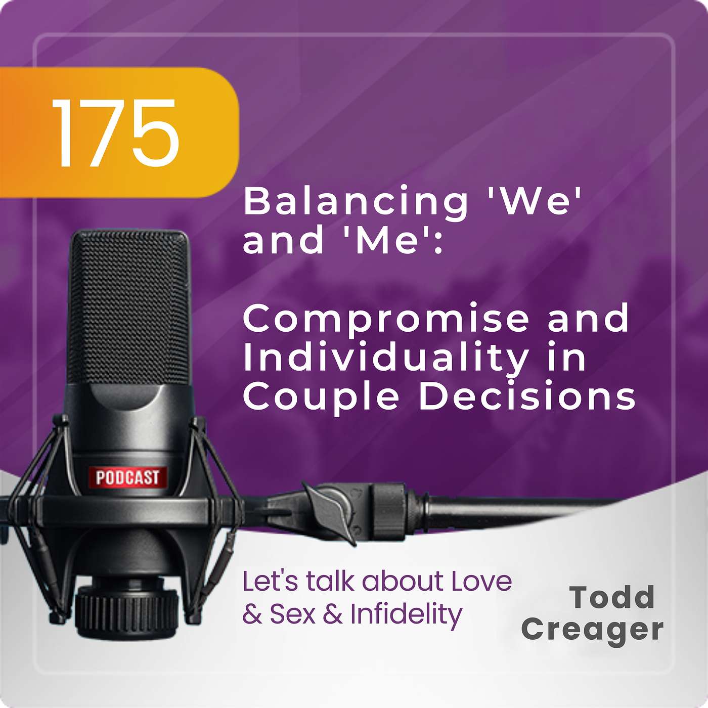 Ep: 175  Balancing 'We' and 'Me': Compromise and Individuality in Couple Decisions episode artwork