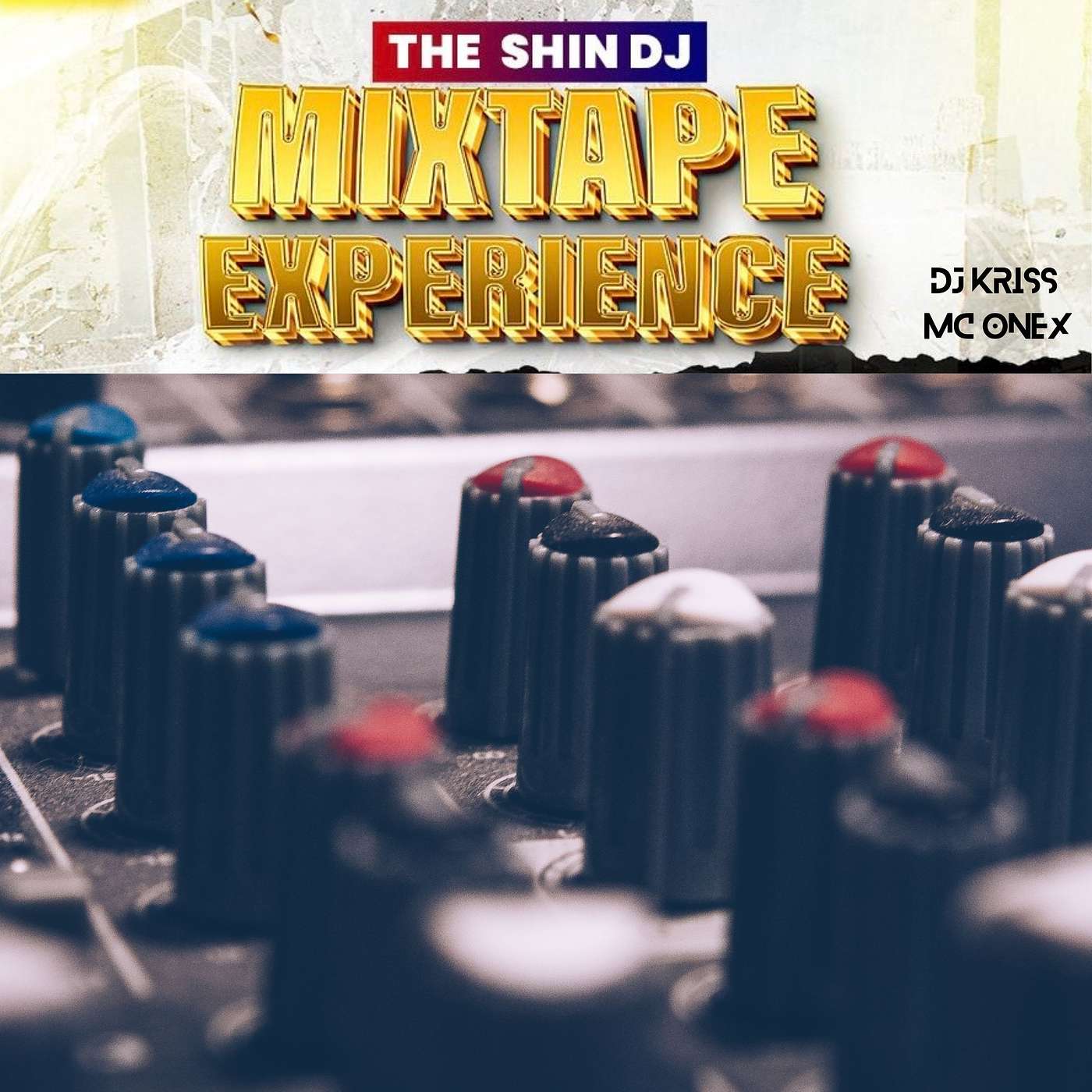 SHINDJ MIXTAPE EXPERIENCE SHINDJ MIXTAPE EXPERIENCE