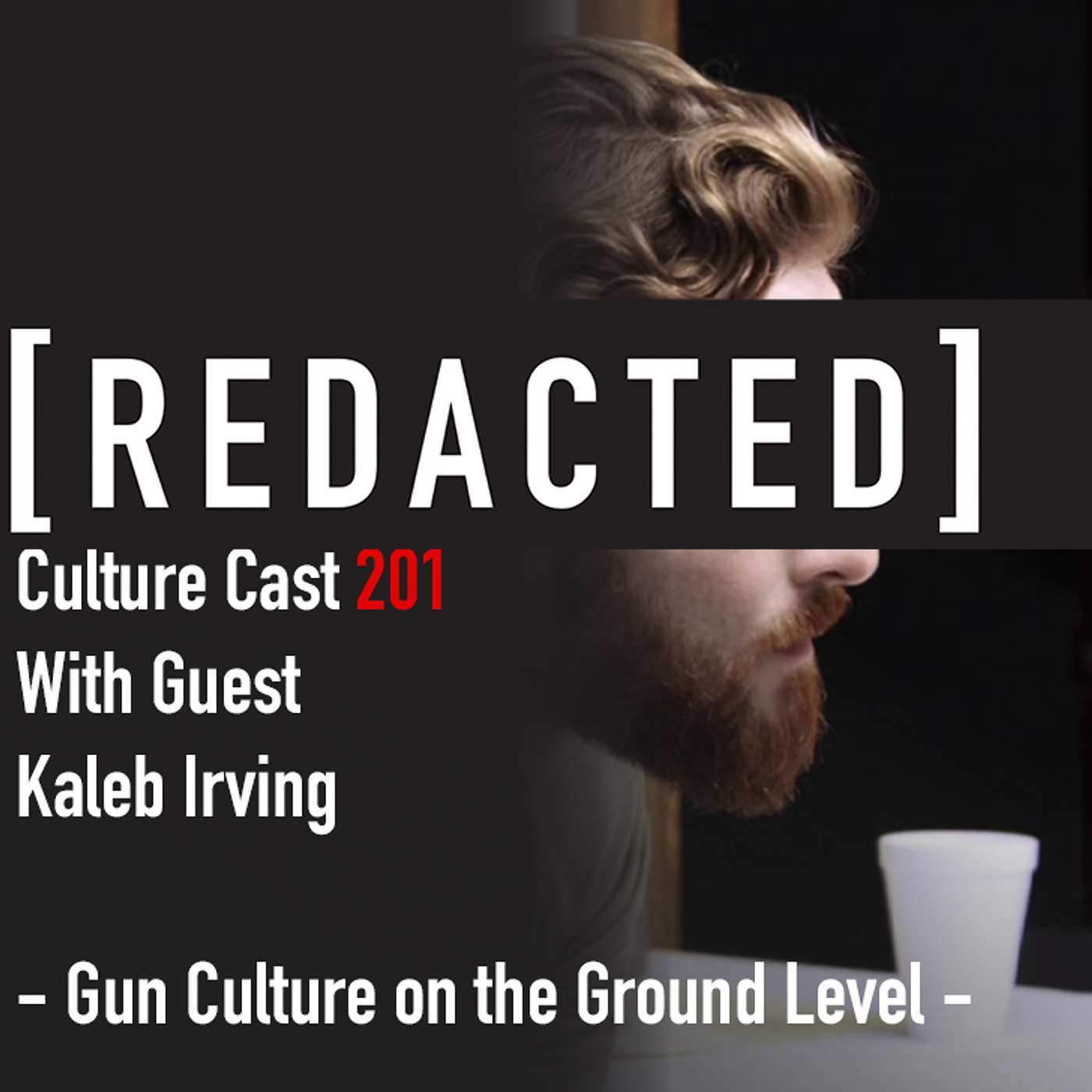 201: Kaleb Irving on Gun Culture on the Ground Level, Repenting America
