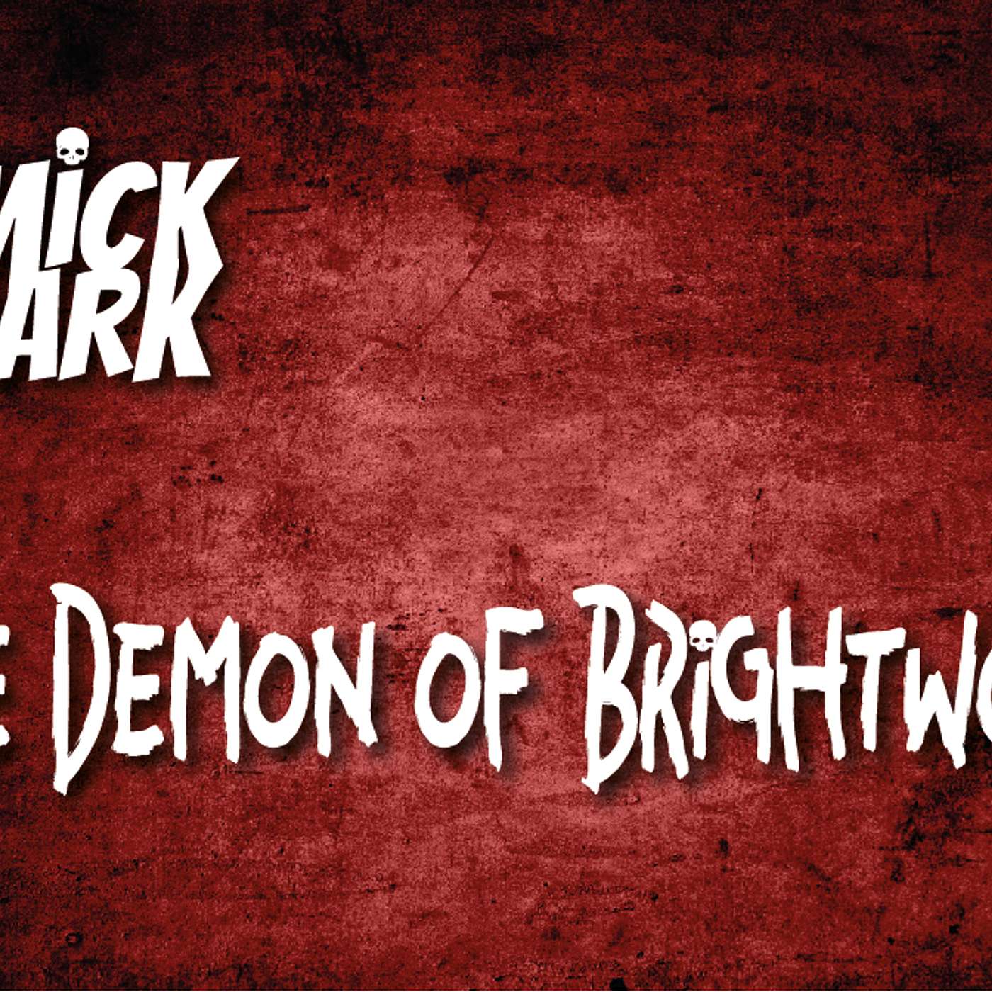 The Mick Dark Horror Series