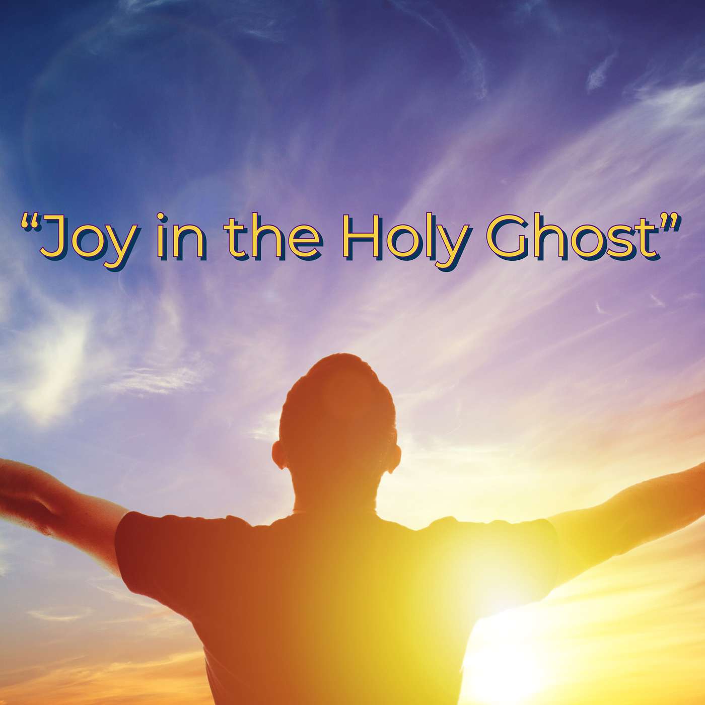 Joy in the Holy Ghost! episode artwork