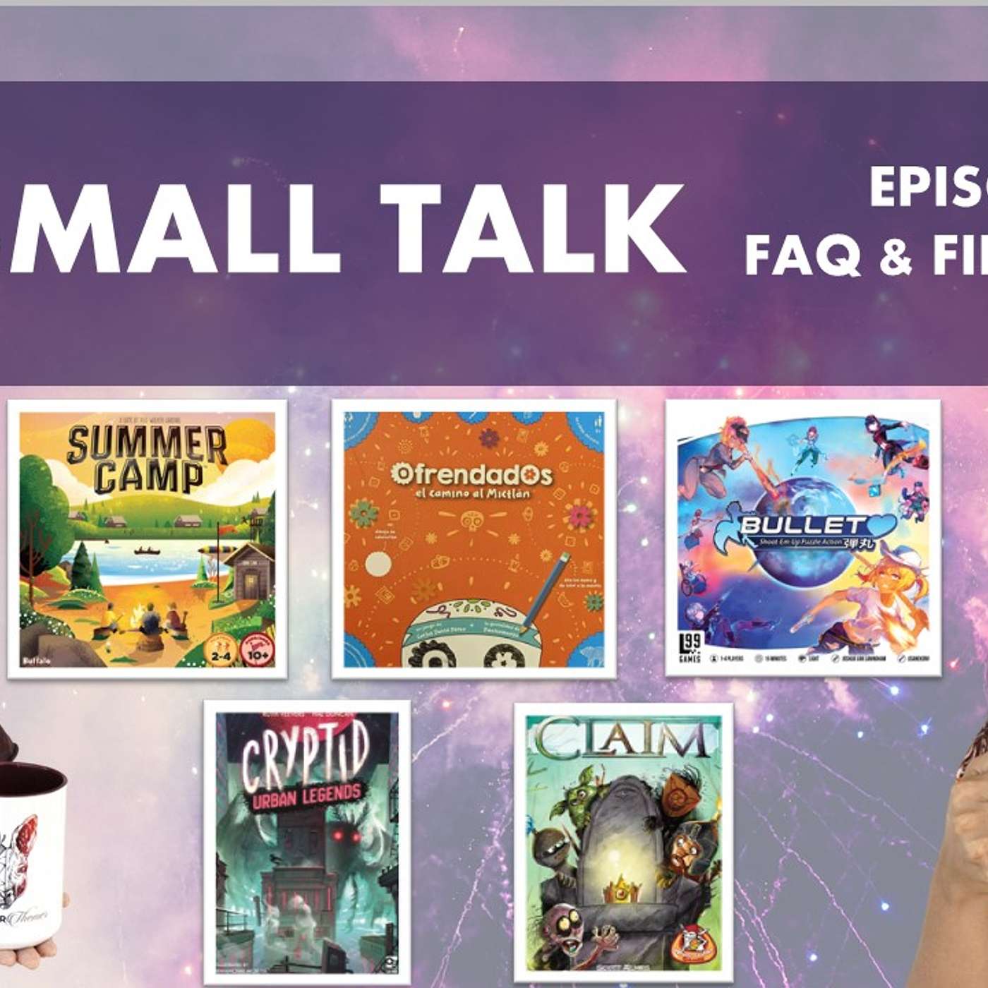 Small Talk 31 | Backing Games & Doppelgängers | 5 Fillers (Feat. Bullet, Summer Camp, Claim & more)