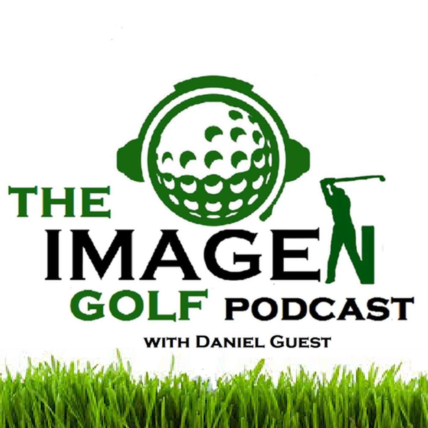 The IMAGEN Golf Podcast