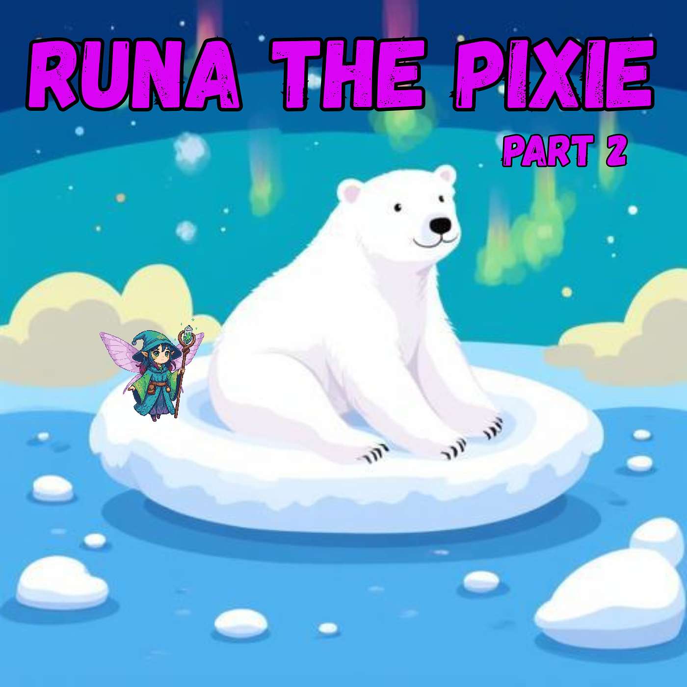 Runa the Pixie - Part 2