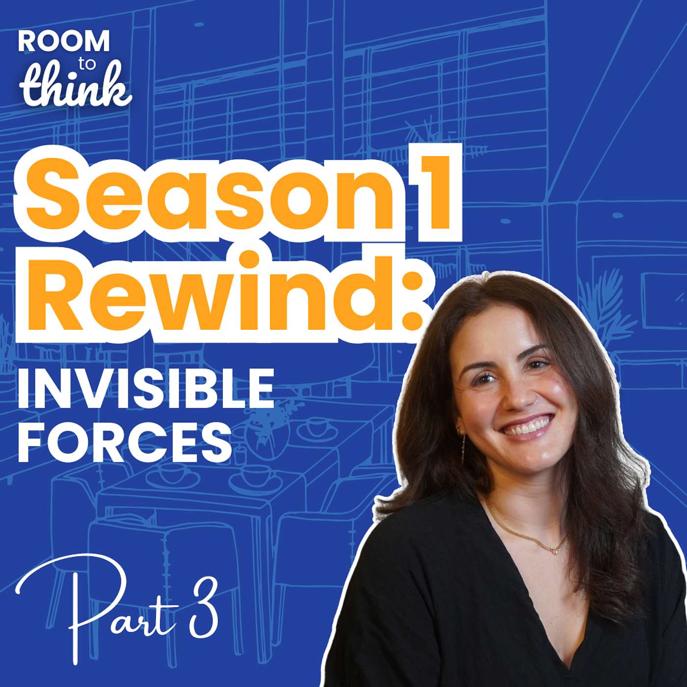 Season 1 Rewind, Part 3: Invisible Forces episode artwork