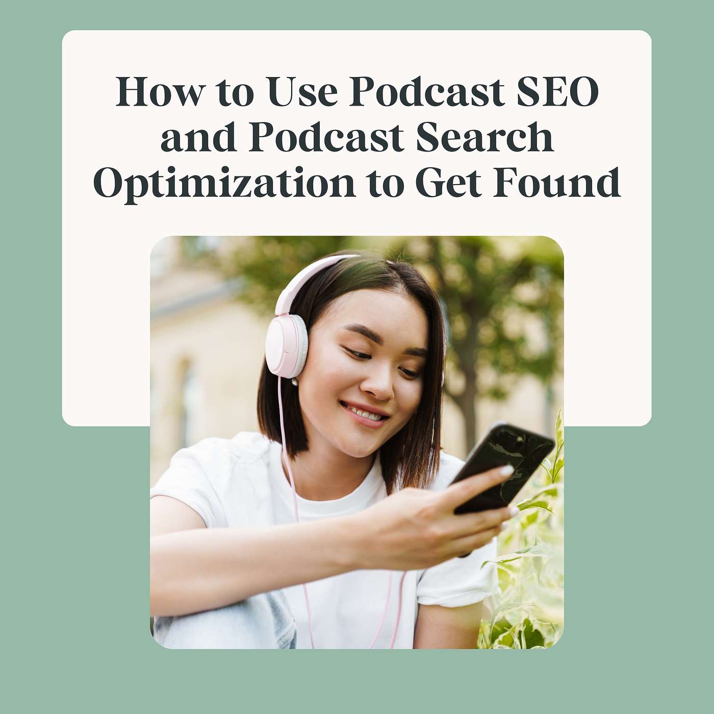 How to Use Podcast SEO and Podcast Search Optimization to Get Found
