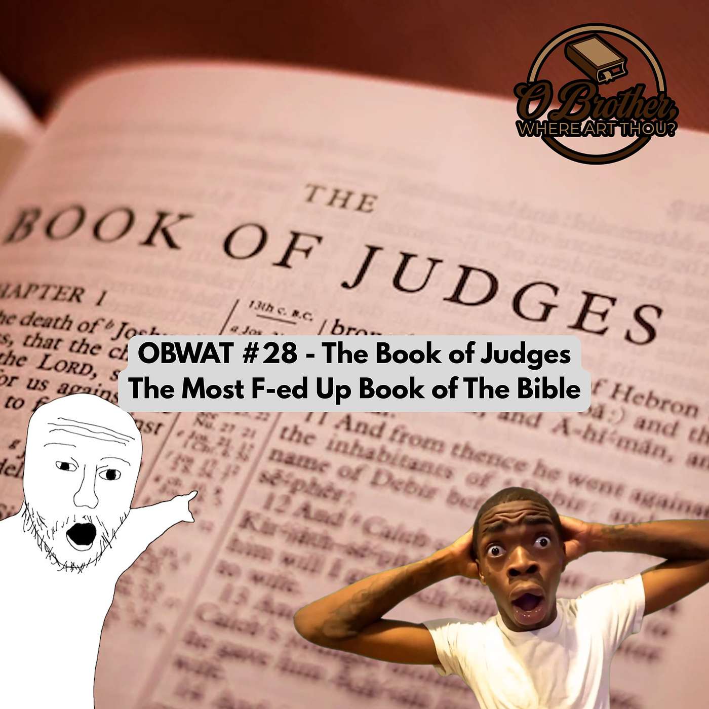 OBWAT #28 - The Book of Judges - The Most F-ed Up Book of the Bible episode artwork