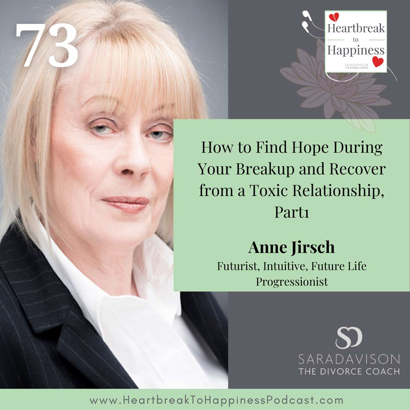 How to Find Hope During Your Breakup and Recover from a Toxic Relationship with Anne Jirsch, Part 1