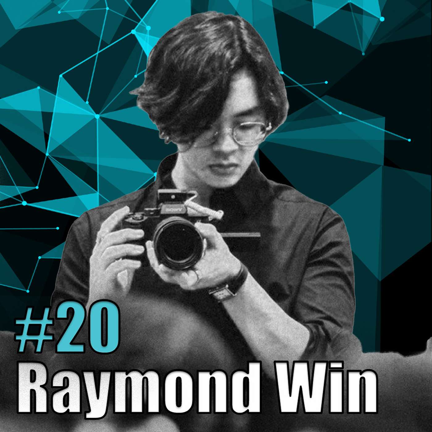 #20-Raymond Win: Freelance Videography, Getting Clients, & Personal Mastery