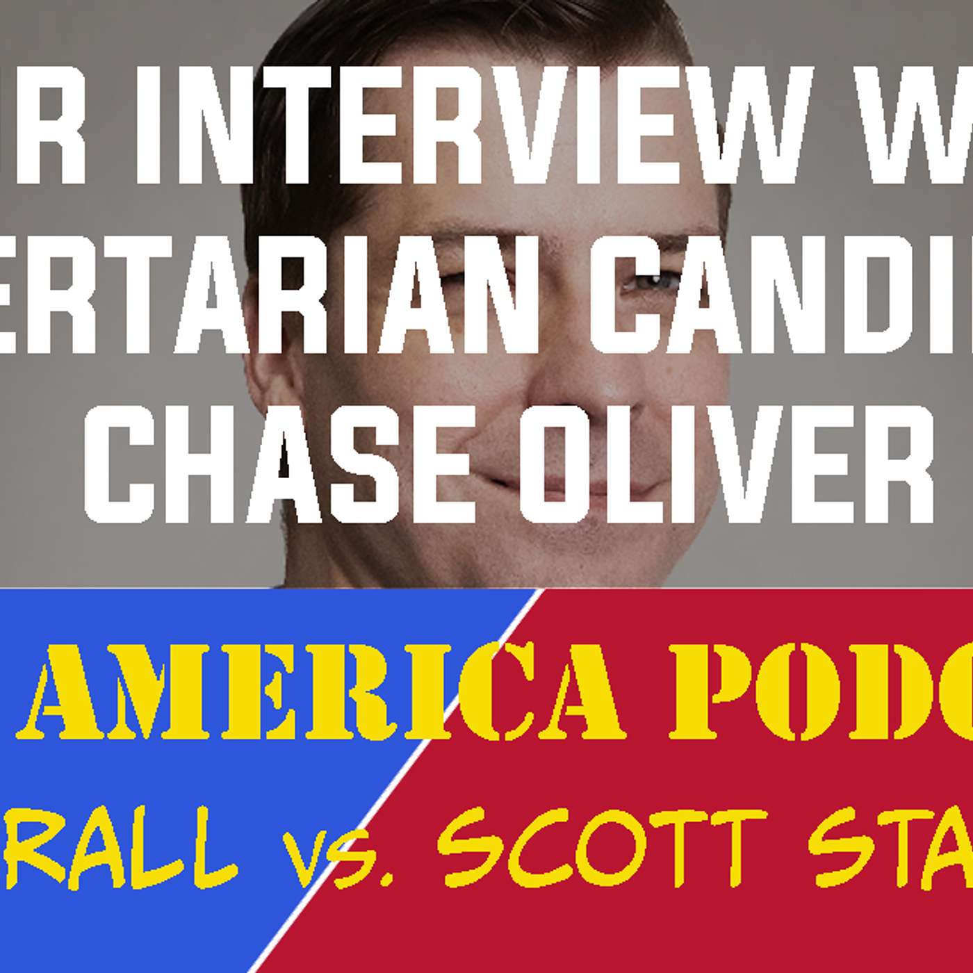 cover of episode Episode 168 | October 14, 2024: Interview with Chase Oliver, 2024 Libertarian Candidate for President