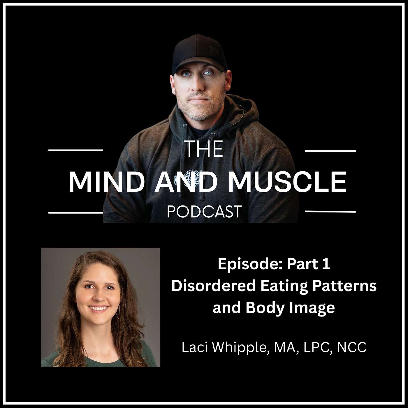 Body Image and Disordered Eating Patterns - Laci Whipple, MA, LPC, NCC episode artwork