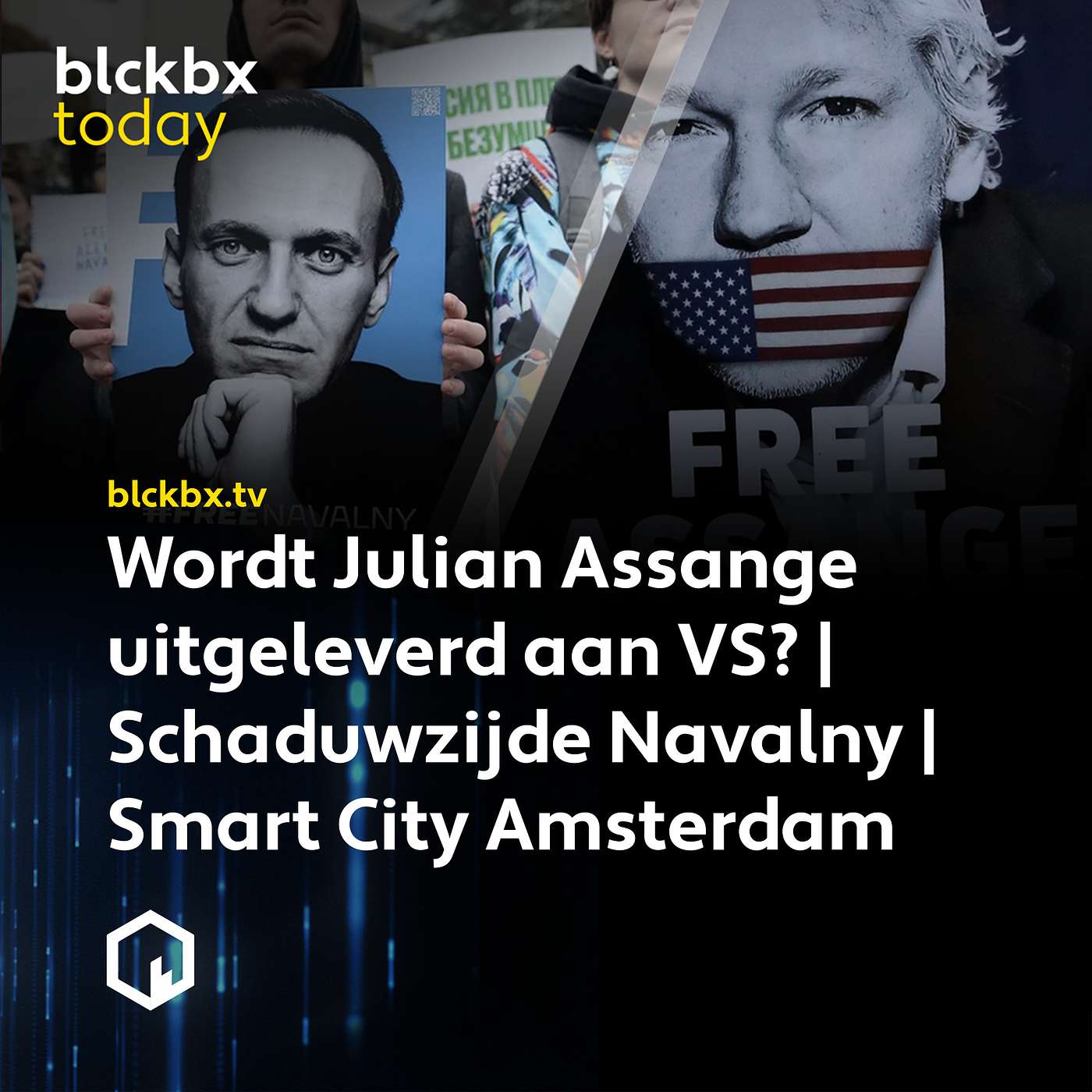 blckbx today: Wordt Julian Assange uitgeleverd aan VS? | Schaduwzijde Navalny | Smart City Amsterdam