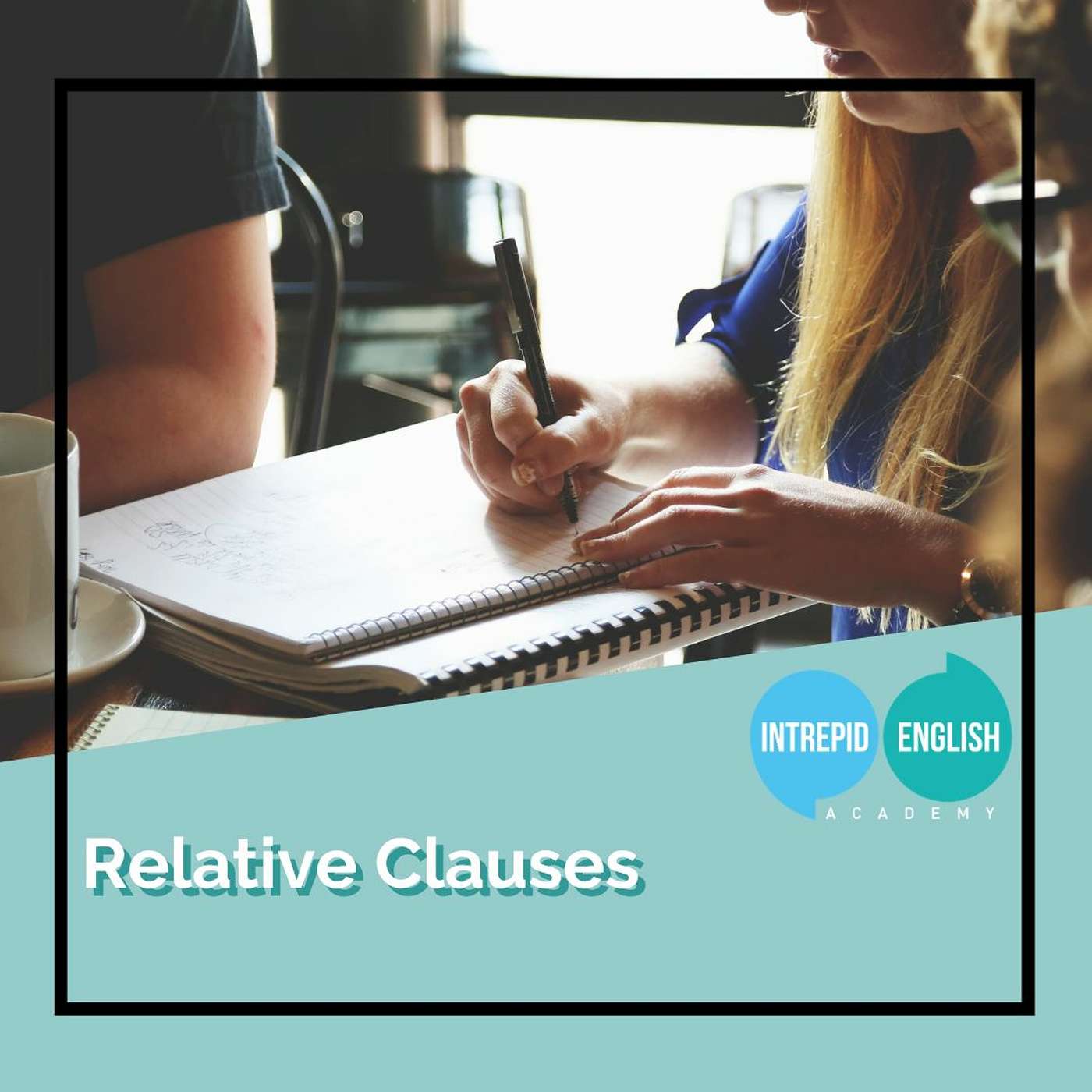 How Do I Use Relative Clauses?